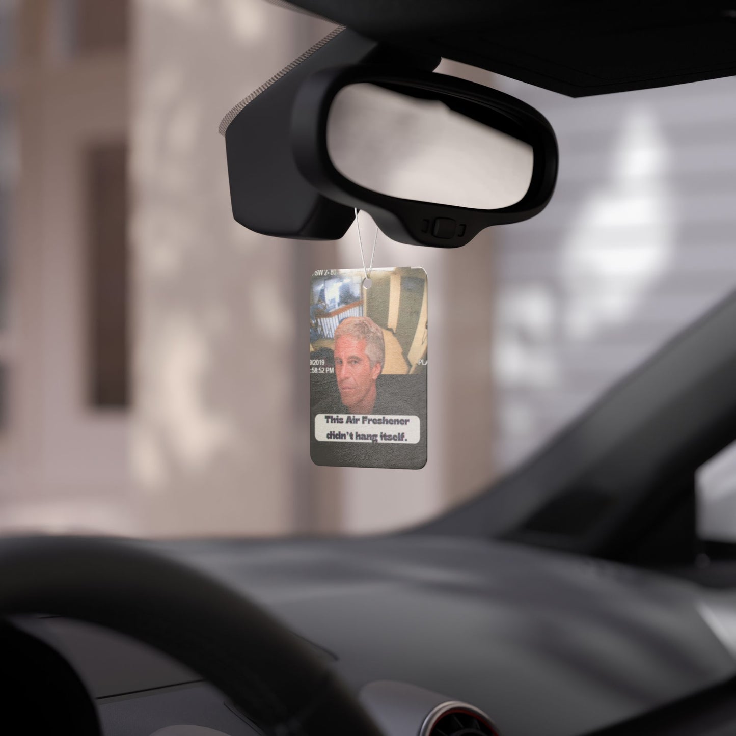 This Air Freshener Didn’t Hang Itself - Epstein didn’t kill himself - Unique Gift for Him or Her, Car Decor, Novelty Air Freshener