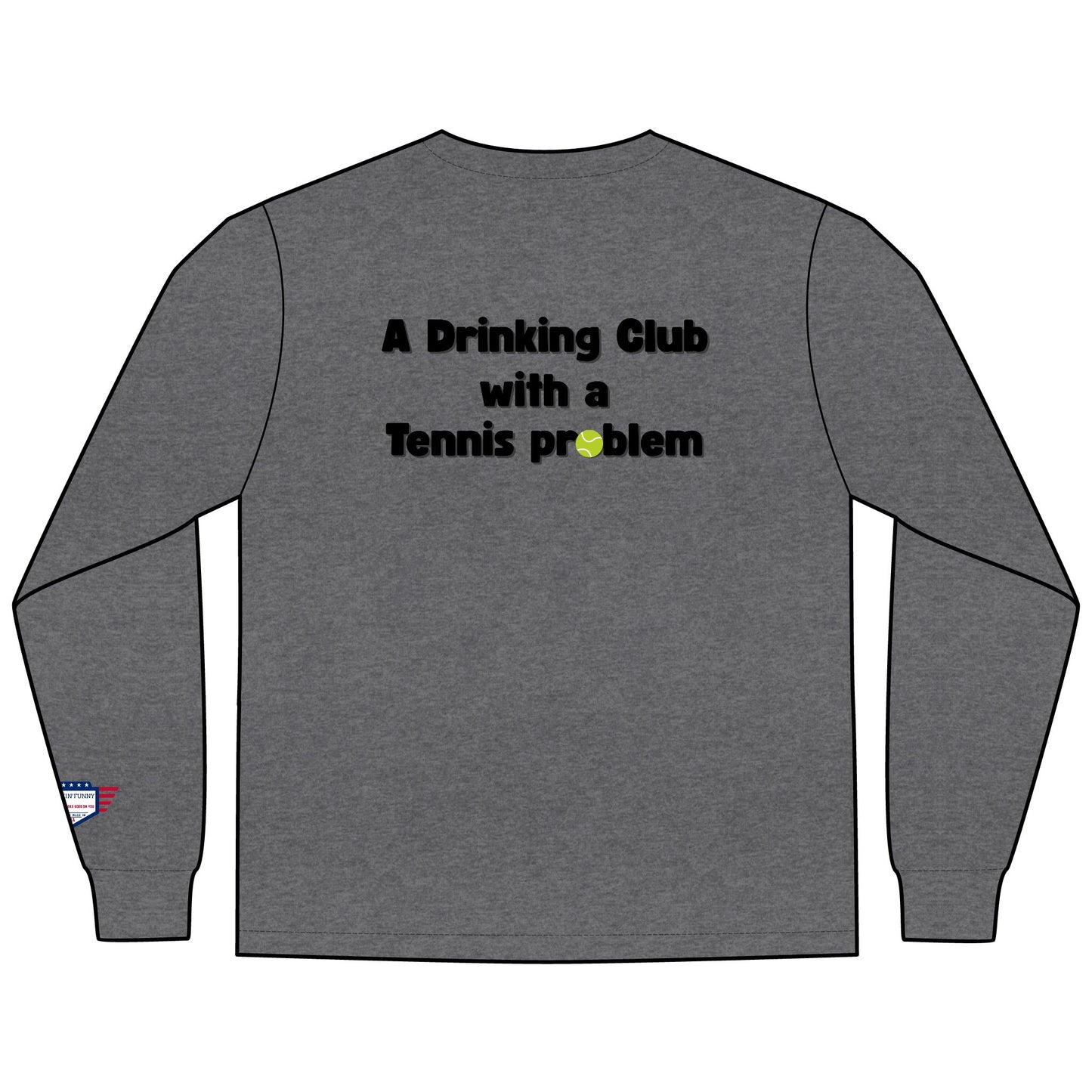 Highland Pointe - A Drinking Club with a Tennis Problem, Tennis Club Shirt, Gift for Sports Lovers, Comfortable Everyday Wear, Men's Fashion Top