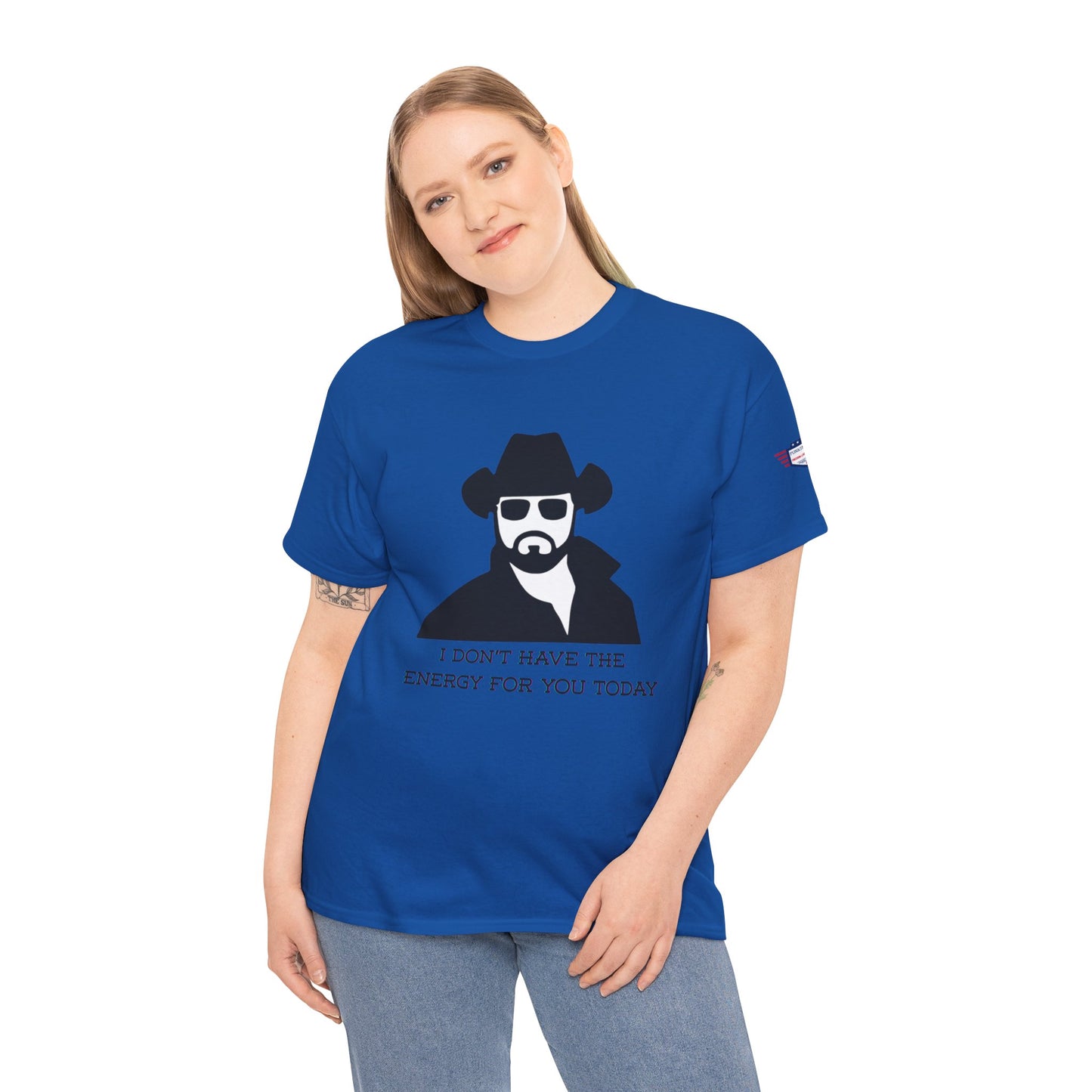 I Don't Have the Energy for You Today, Casual Wear, Gift for Friends, Funny Quote Shirt, Relaxed Fit Shirt