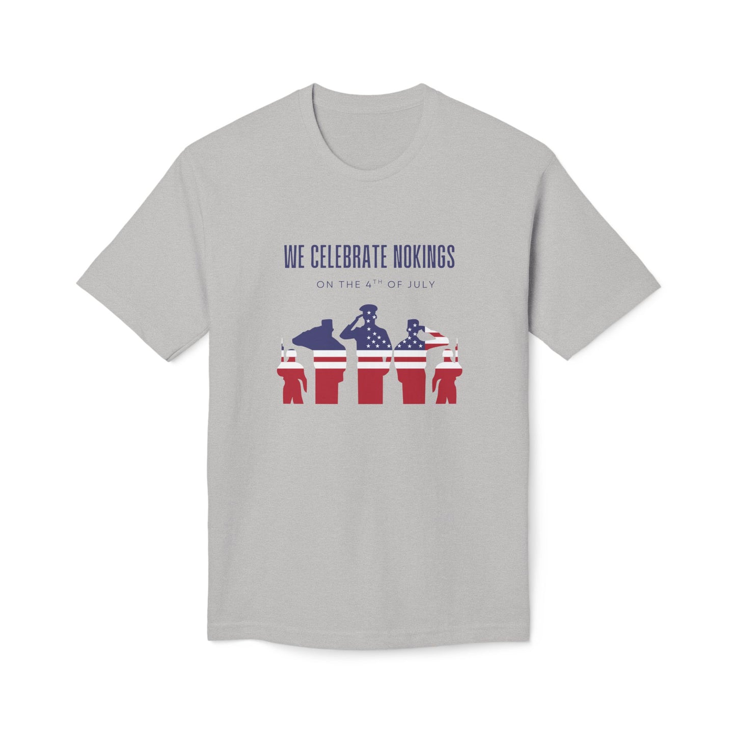 We Celebrate Nokings, on the 4th of July - Perfect for Political Events, Celebrations, Casual Wear, Gift for Activists
