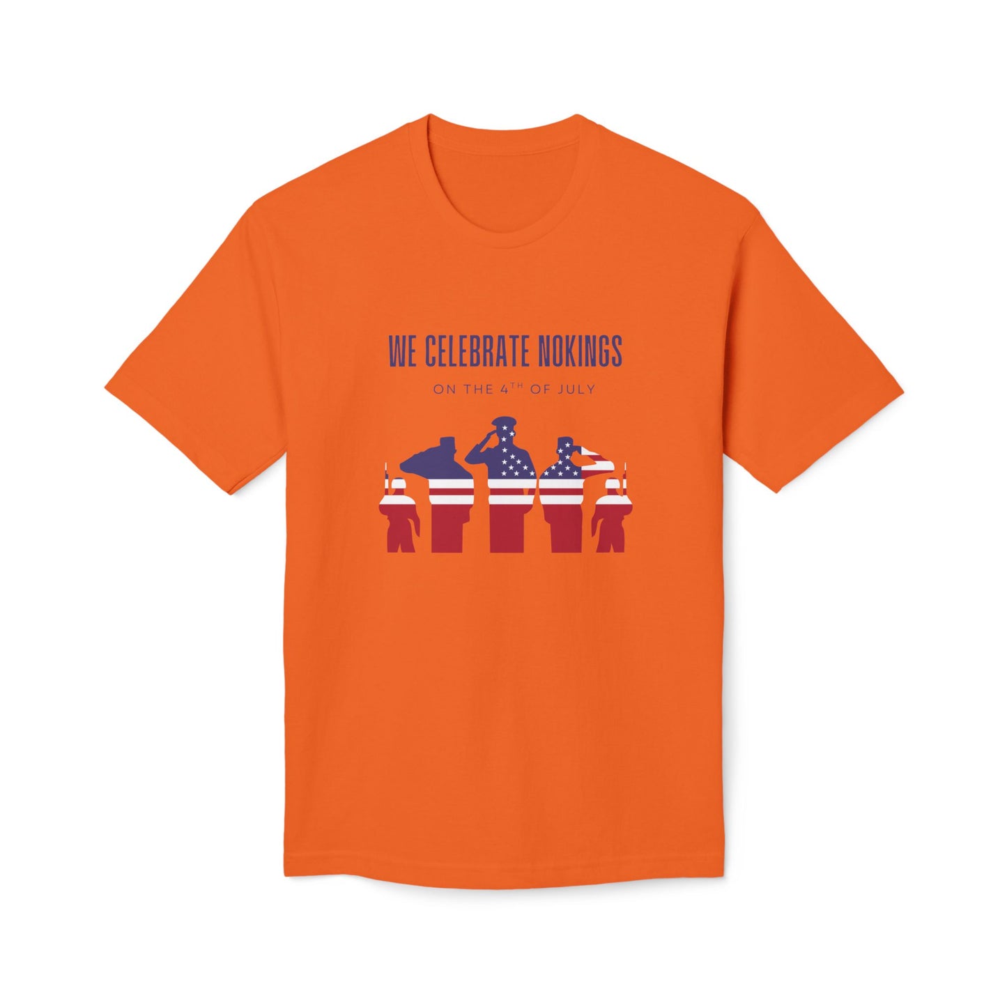 We Celebrate Nokings, on the 4th of July - Perfect for Political Events, Celebrations, Casual Wear, Gift for Activists