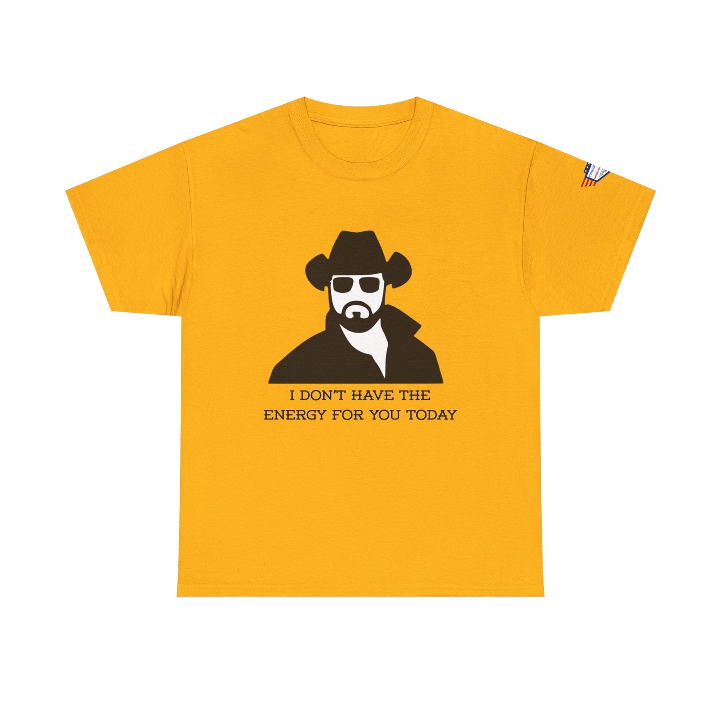 I Don't Have the Energy for You Today, Casual Wear, Gift for Friends, Funny Quote Shirt, Relaxed Fit Shirt