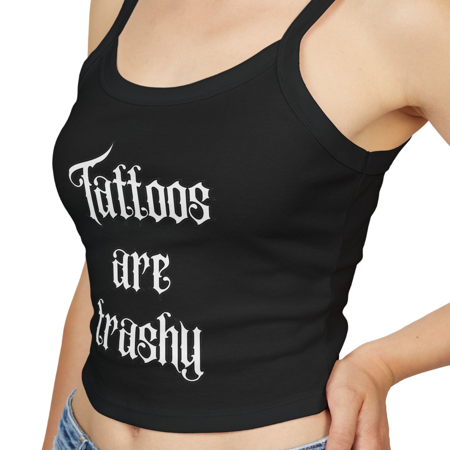 Let’s see some ink ladies ! Tattoos are trashy - Spaghetti Strap Tank Top - Tattoo Lover Gift, Casual Outfit, Statement Piece