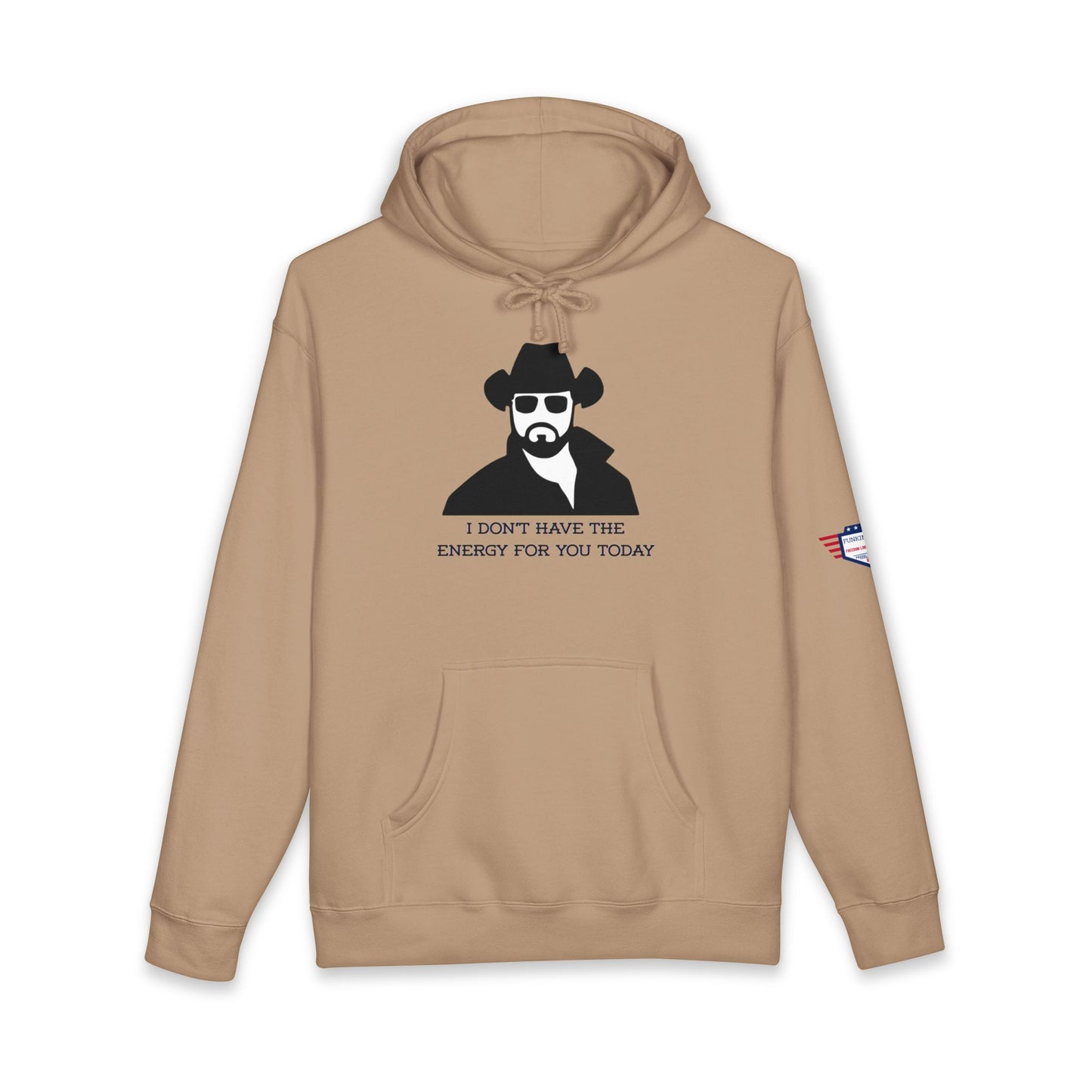 I Don't Have The Energy For You Today - Statement Sweatshirt, Funny Gift for Friends, Casual Wear, Unique Hoodie