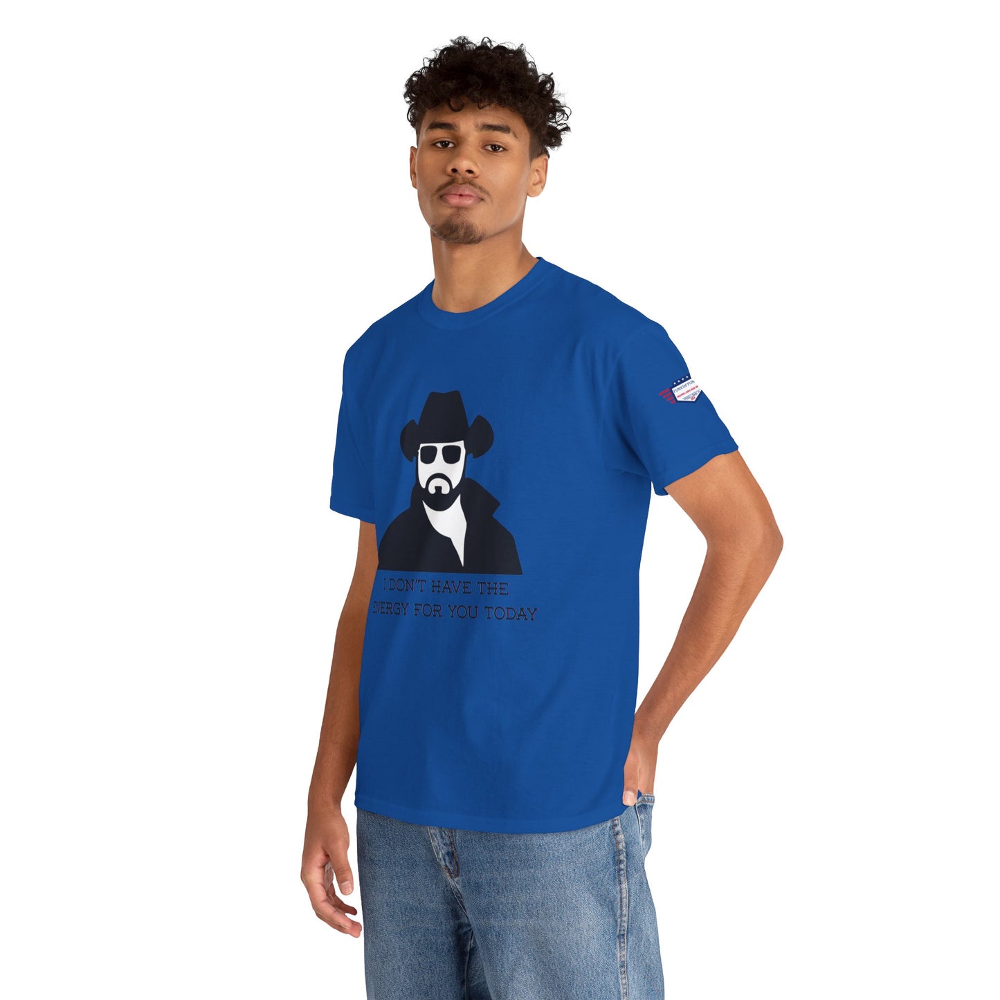 I Don't Have the Energy for You Today, Casual Wear, Gift for Friends, Funny Quote Shirt, Relaxed Fit Shirt
