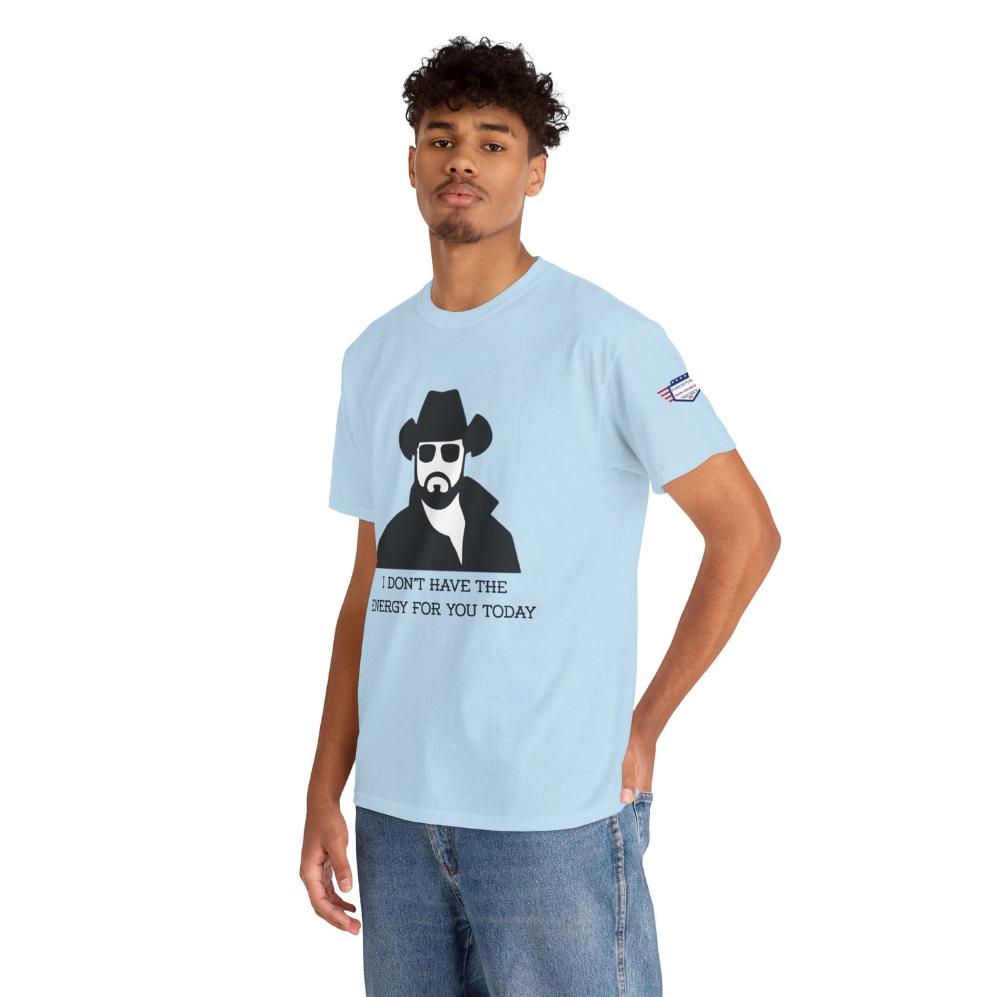 I Don't Have the Energy for You Today, Casual Wear, Gift for Friends, Funny Quote Shirt, Relaxed Fit Shirt