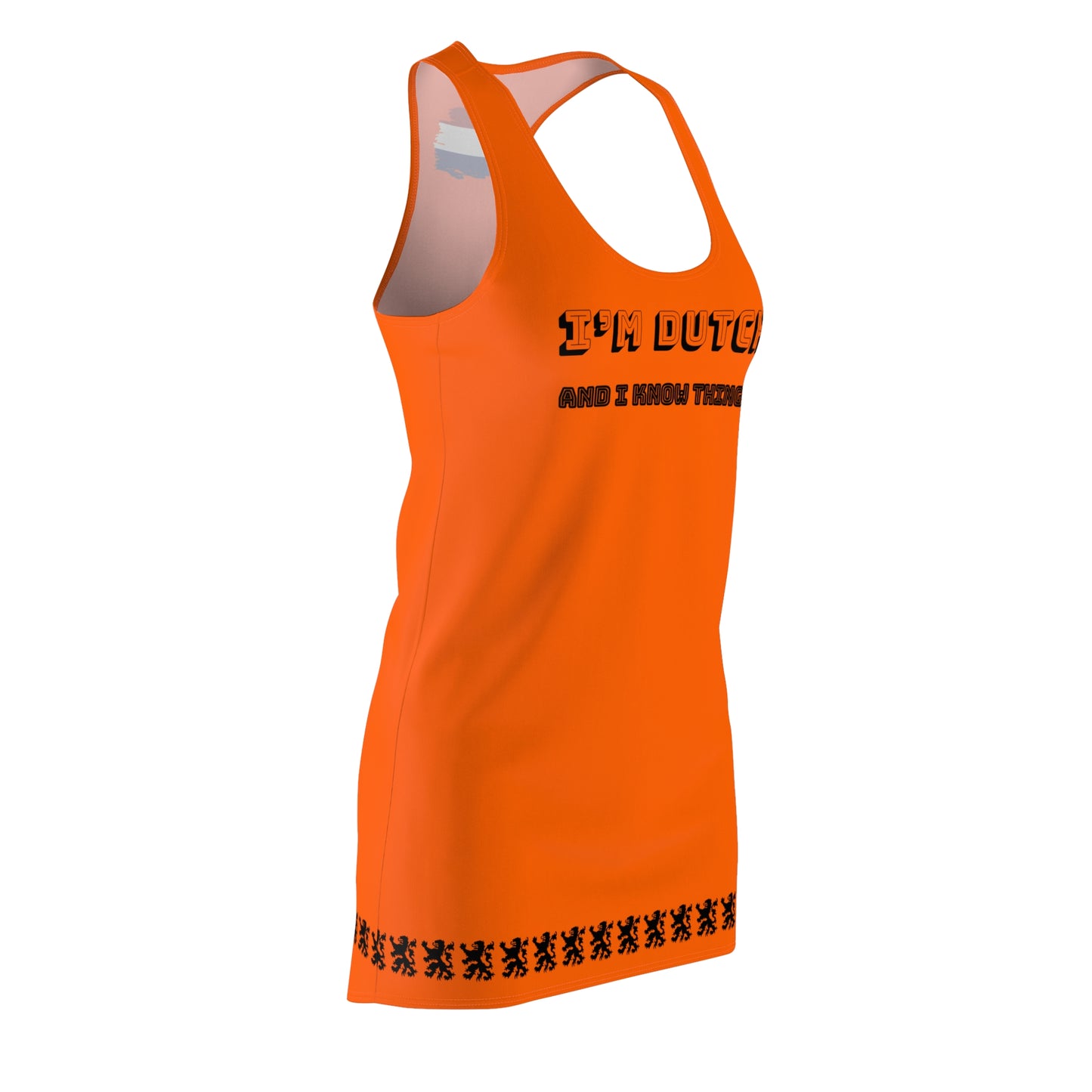 I’m Dutch and I know things - Racerback Dress, Voetbal, Koningdag of Festival Dress, Summer Dress, Casual Wear, Vacation Outfit, Holiday Apparel