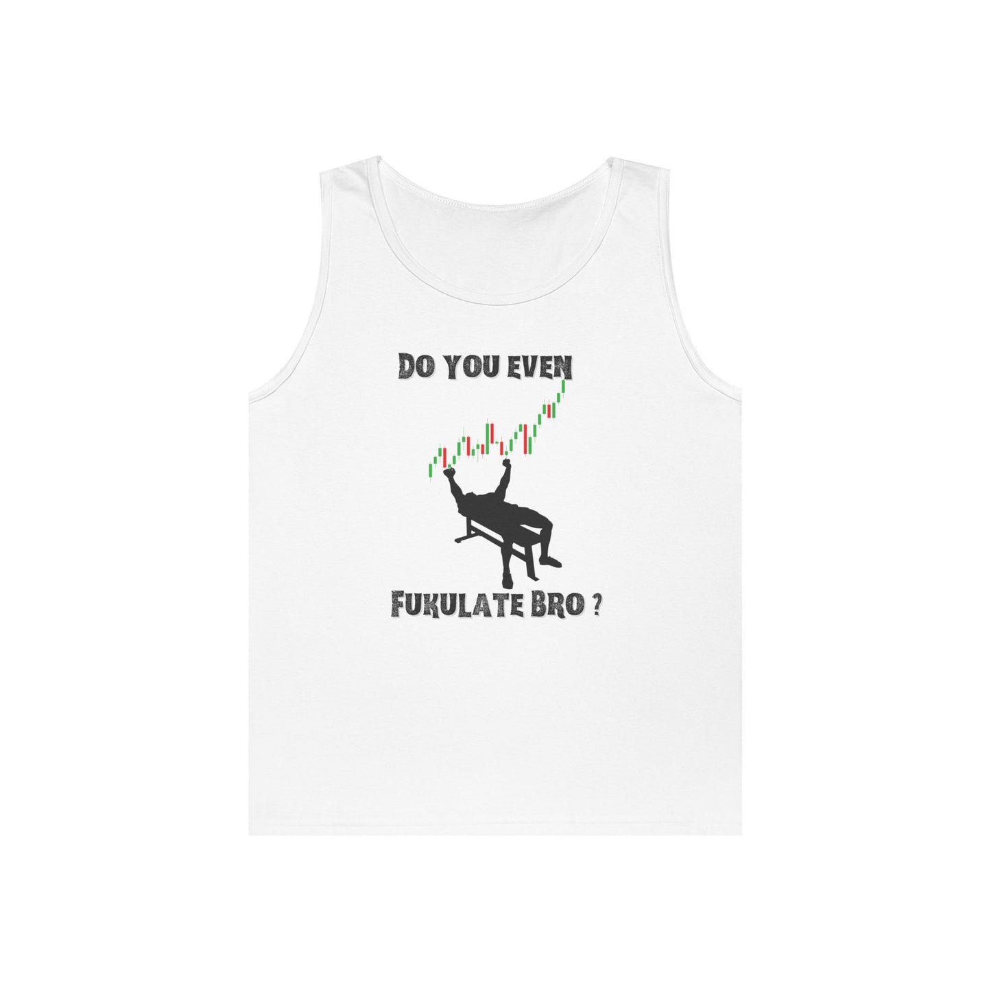 Workout Tank for Traders, Geeky Summer Apparel, Do You Even Fulkulate Bro?, Gift for Traders, Unisex Cotton Top