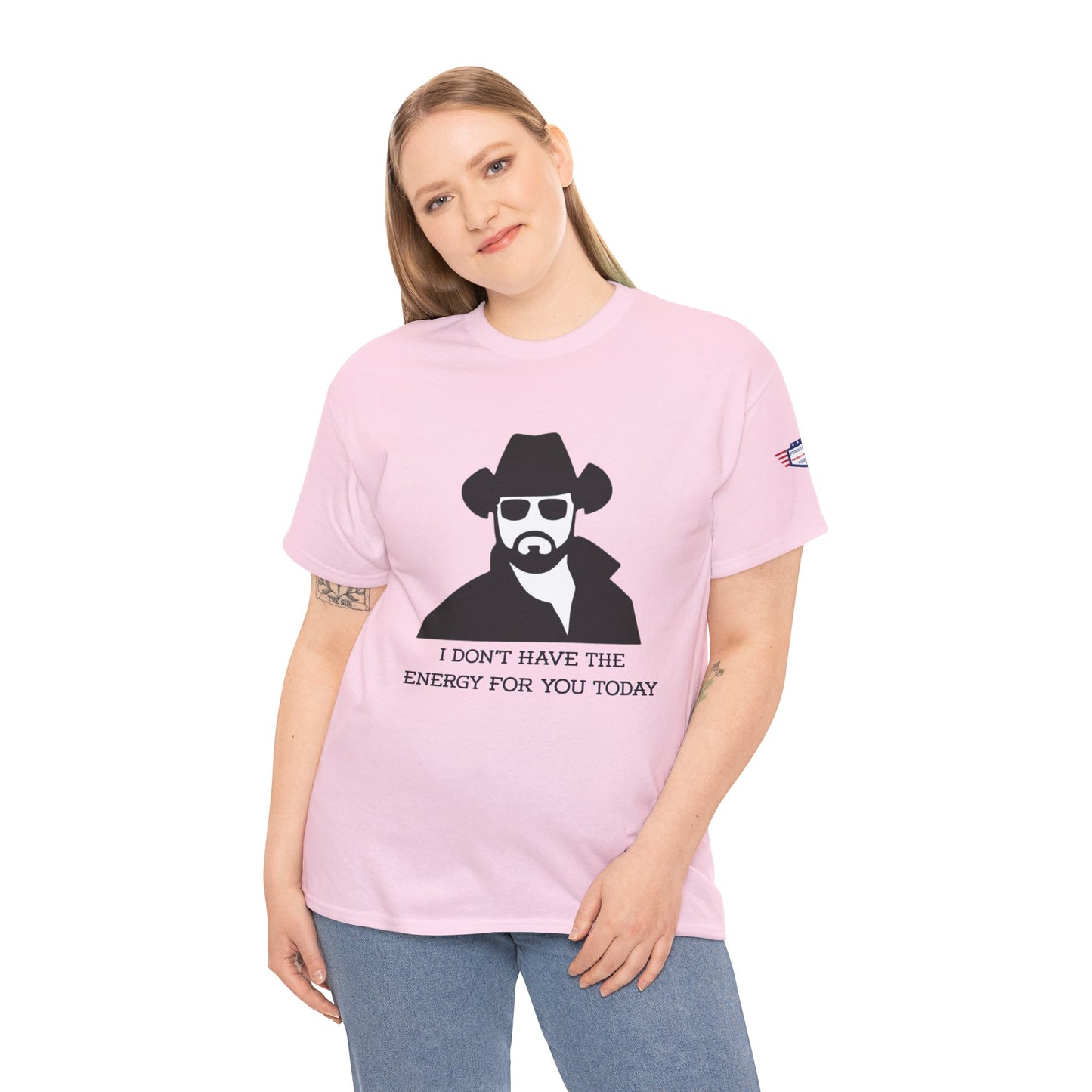 I Don't Have the Energy for You Today, Casual Wear, Gift for Friends, Funny Quote Shirt, Relaxed Fit Shirt