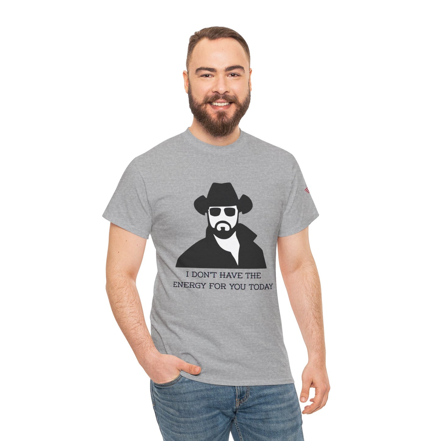 I Don't Have the Energy for You Today, Casual Wear, Gift for Friends, Funny Quote Shirt, Relaxed Fit Shirt