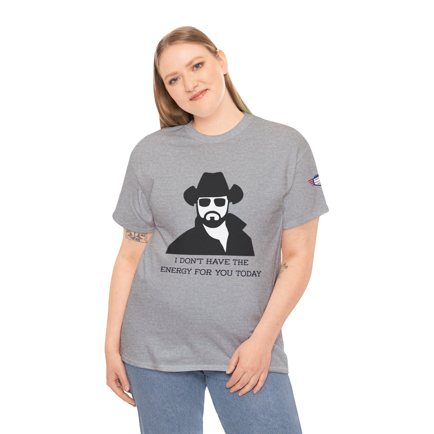 I Don't Have the Energy for You Today, Casual Wear, Gift for Friends, Funny Quote Shirt, Relaxed Fit Shirt