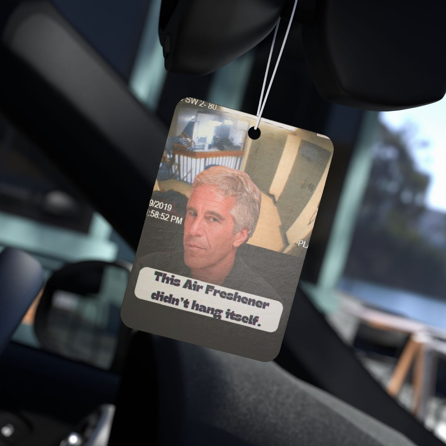 This Air Freshener Didn’t Hang Itself - Epstein didn’t kill himself - Unique Gift for Him or Her, Car Decor, Novelty Air Freshener