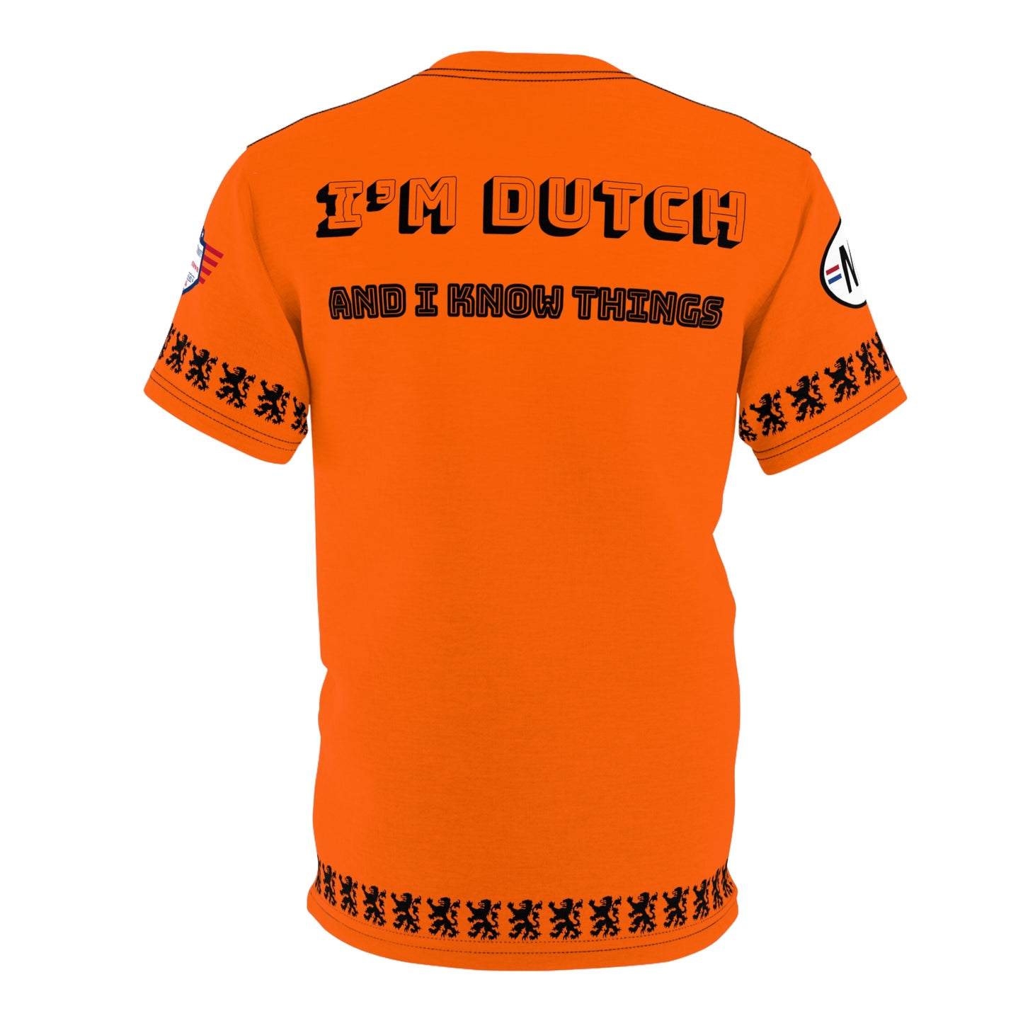 I'm Dutch and I know things - Voetbal of Koningsdag t-shirt, Casual Streetwear, Vibrant Graphic Tee, Summer Fashion, Statement Tee, Gift for Him/Her