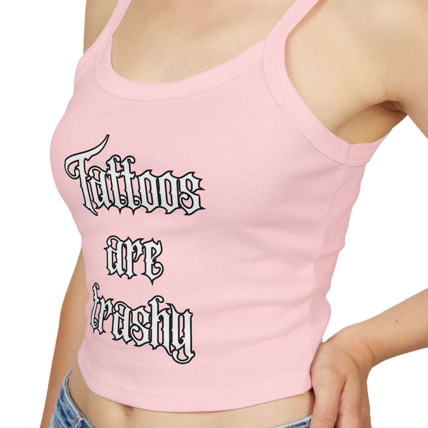Let’s see some ink ladies ! Tattoos are trashy - Spaghetti Strap Tank Top - Tattoo Lover Gift, Casual Outfit, Statement Piece