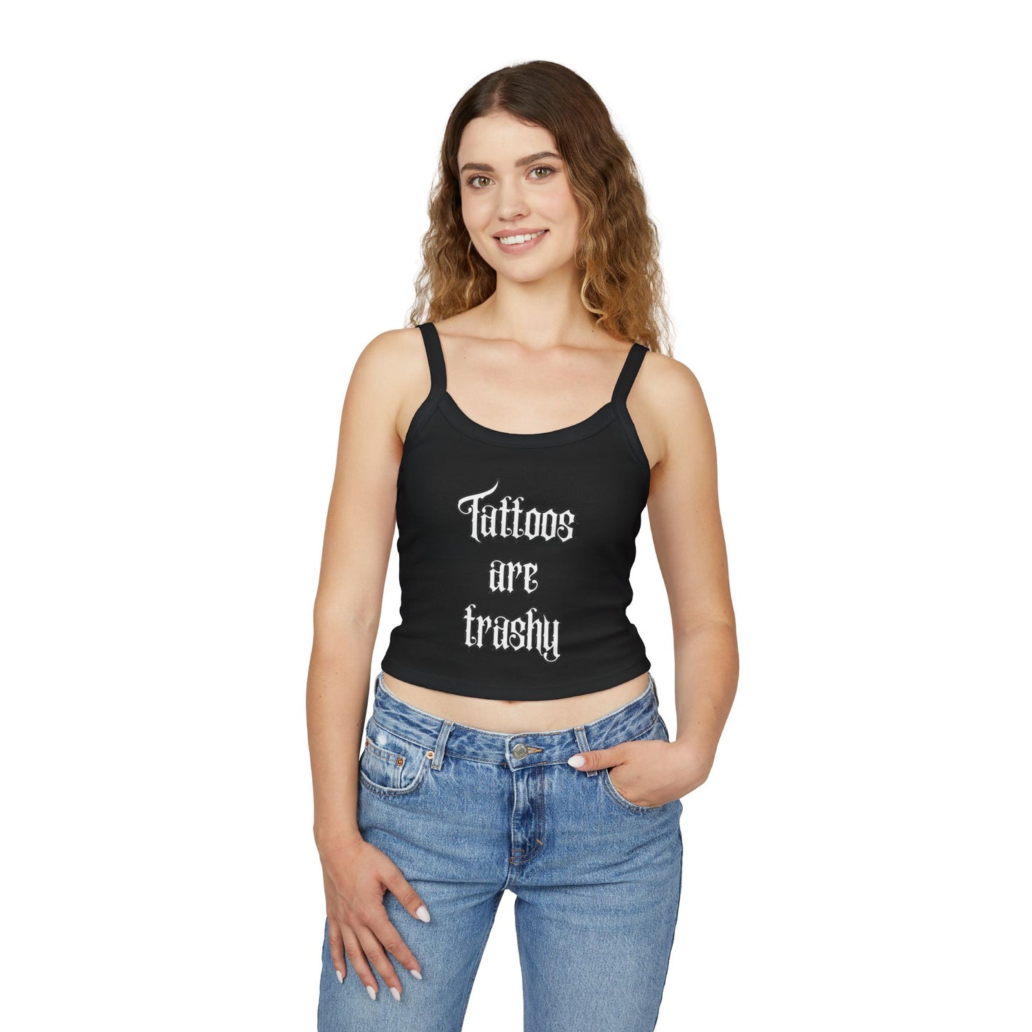 Let’s see some ink ladies ! Tattoos are trashy - Spaghetti Strap Tank Top - Tattoo Lover Gift, Casual Outfit, Statement Piece