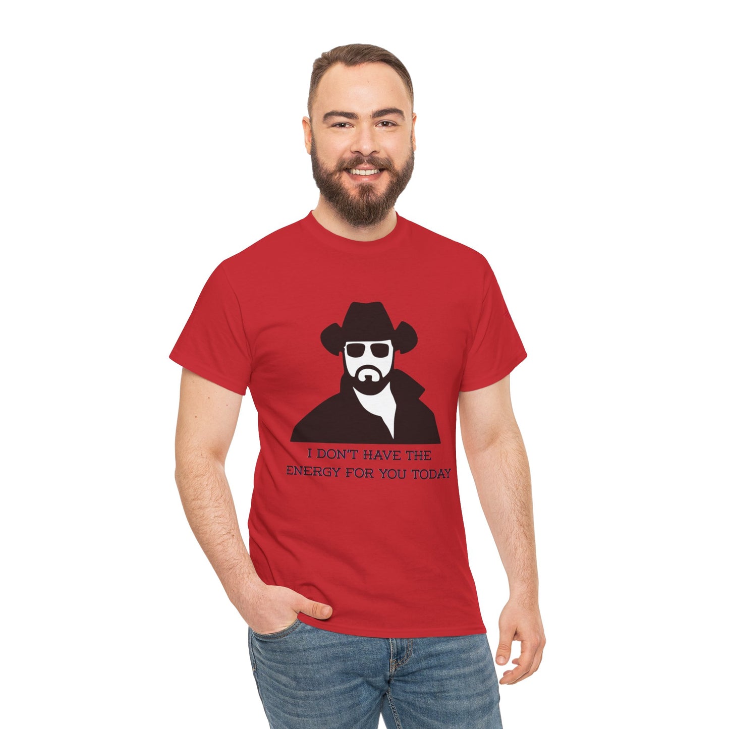 I Don't Have the Energy for You Today, Casual Wear, Gift for Friends, Funny Quote Shirt, Relaxed Fit Shirt