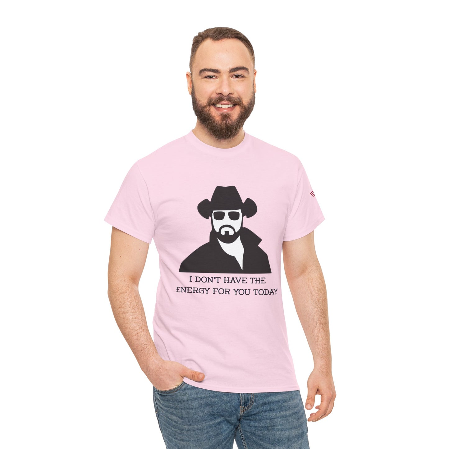 I Don't Have the Energy for You Today, Casual Wear, Gift for Friends, Funny Quote Shirt, Relaxed Fit Shirt