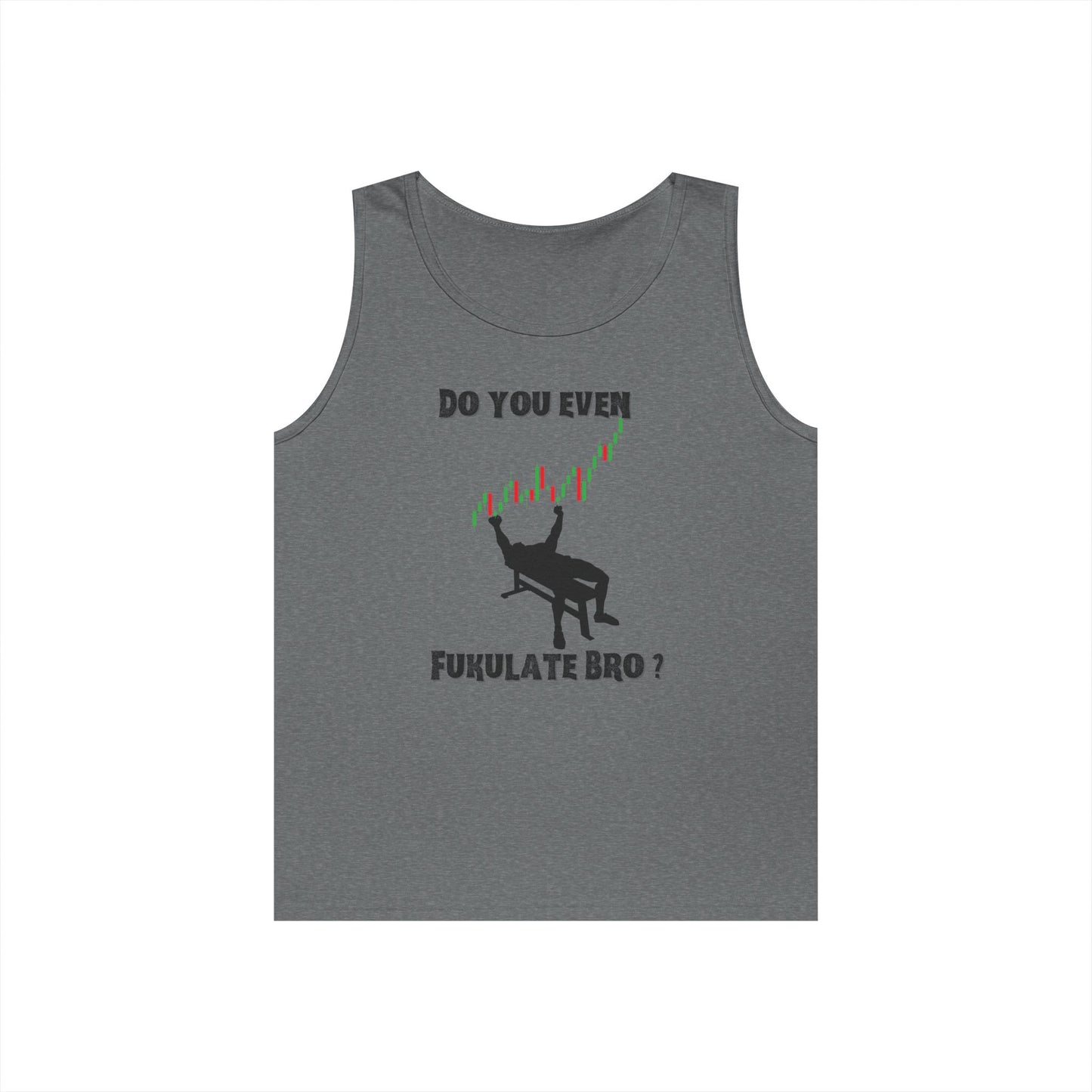Workout Tank for Traders, Geeky Summer Apparel, Do You Even Fulkulate Bro?, Gift for Traders, Unisex Cotton Top
