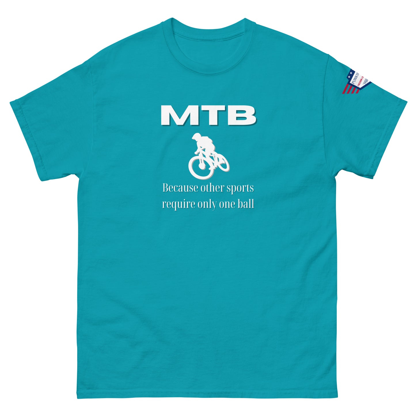 Front view of teal unisex tee with white "MTB", cyclist silhouette, "Because other sports require only one ball", flag sleeve accent