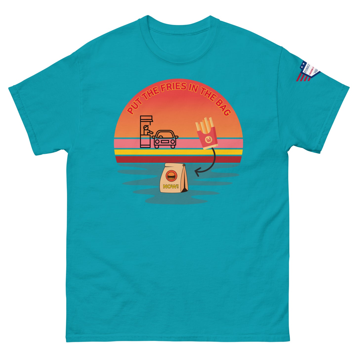 Front view of cyan blue unisex t-shirt printing "PUT THE FRIES IN THE BAG" bold retro fast-food meme