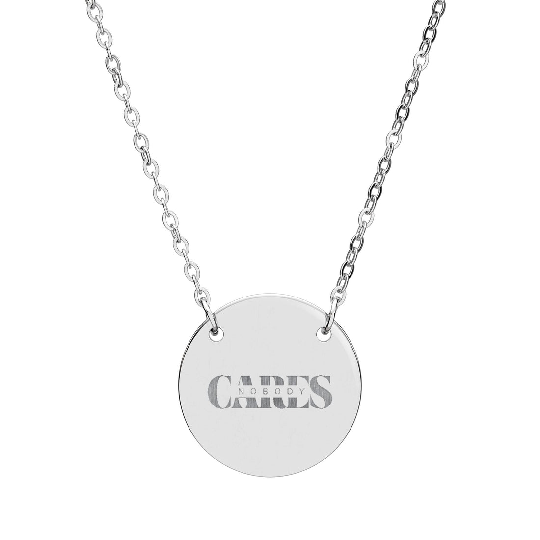'NOBODY CARES' Circle Necklace: Meaningful Gift for Loved Ones