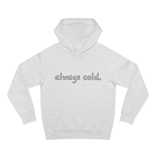 Why Always Cold Folks Live for Our Warm Hoodie