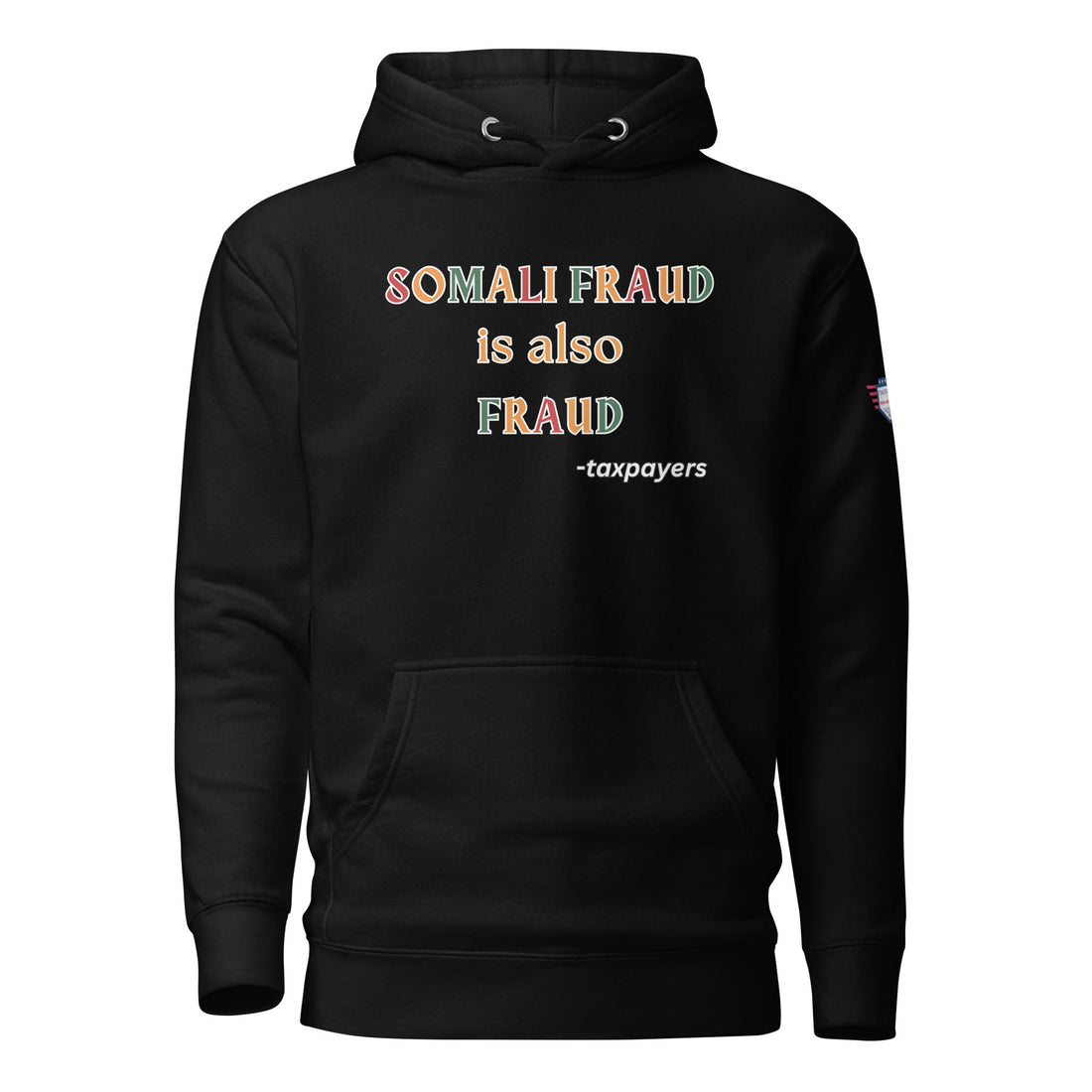 'SOMALI FRAUD is also FRAUD' Soft Hoodie – Fréè Ship to MN!