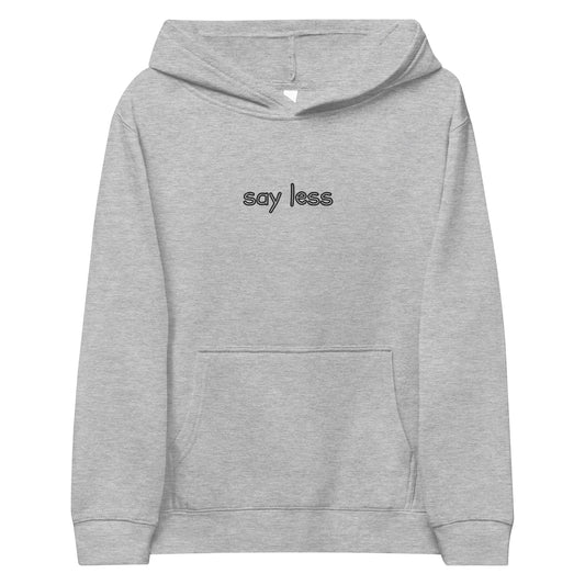 Why Kids Love the 'Say Less' Fleece Hoodie