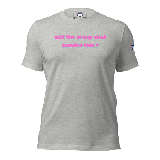 Group Chat Domination: Unisex T-Shirt Edition