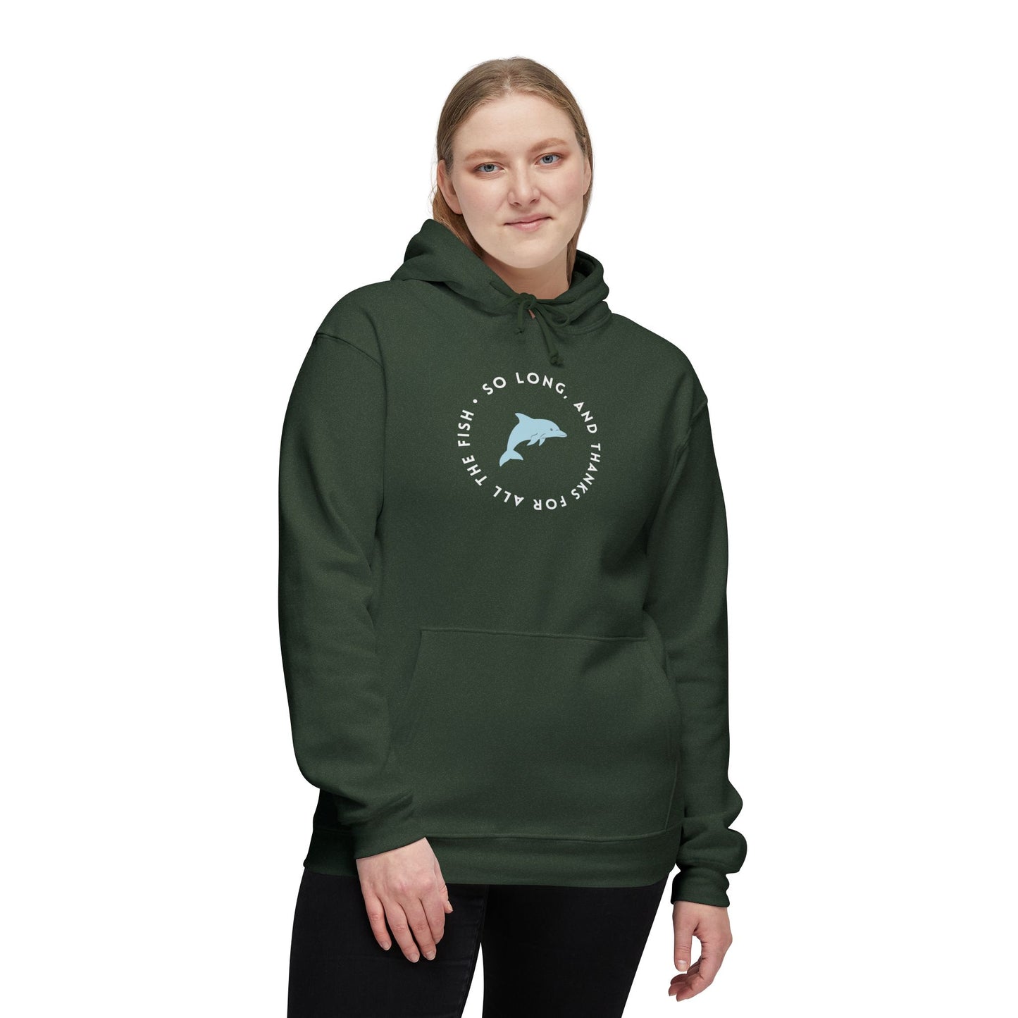 Female model rocking hunter green hoodie front, cheeky dolphin circle print "So long, and thanks for all the fish"