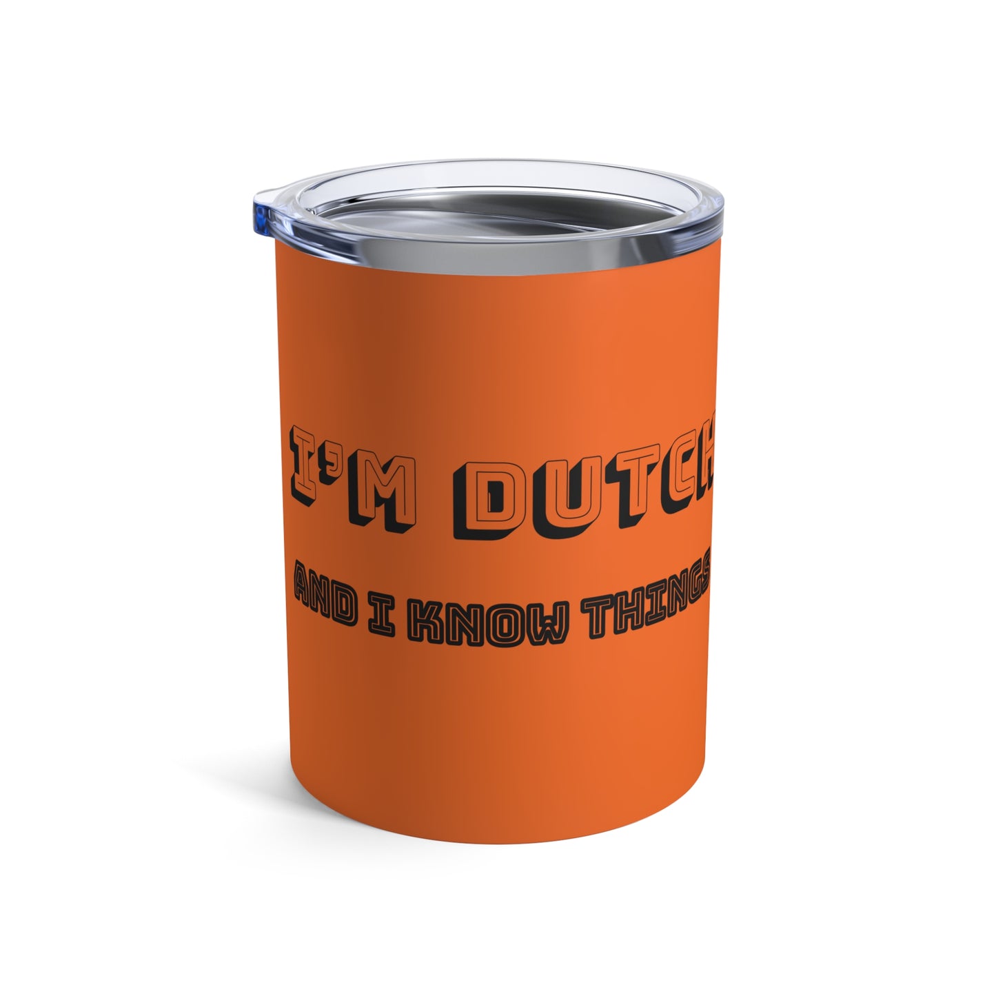 I’m Dutch and I know things - NL Lion - Tumbler: Home Decor