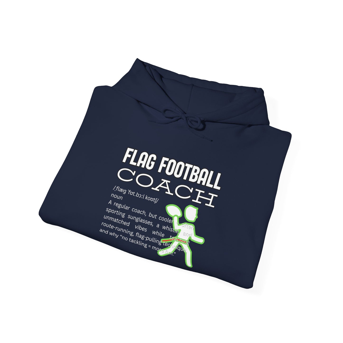 Flat lay front of navy Flag Football Coach hoodie with white text definition and neon green flag-pulling player graphic