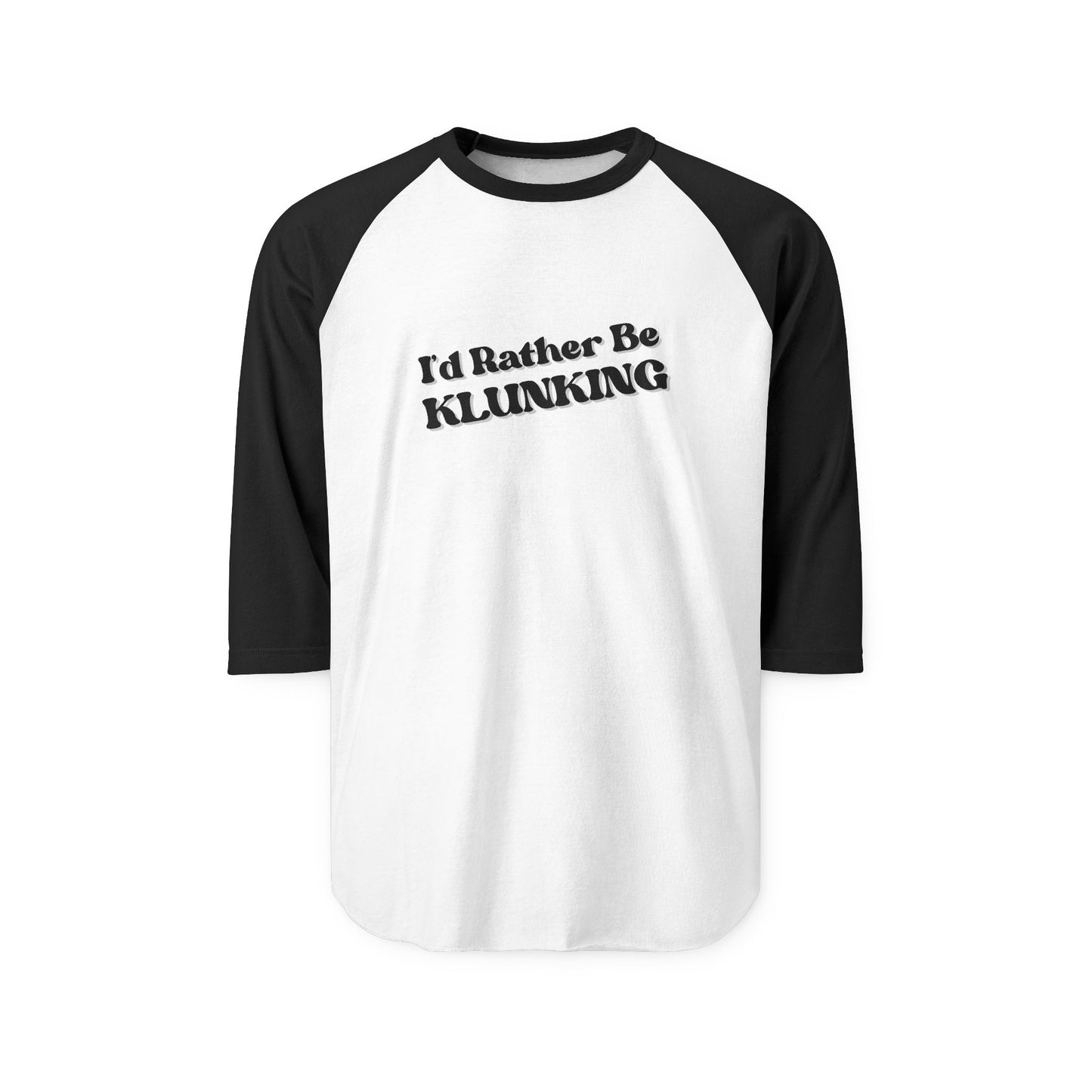 Unisex I’d Rather Be Klunking Raglan Shirt, Funny Sports Tee, Casual Wear, Gift for Klunkers