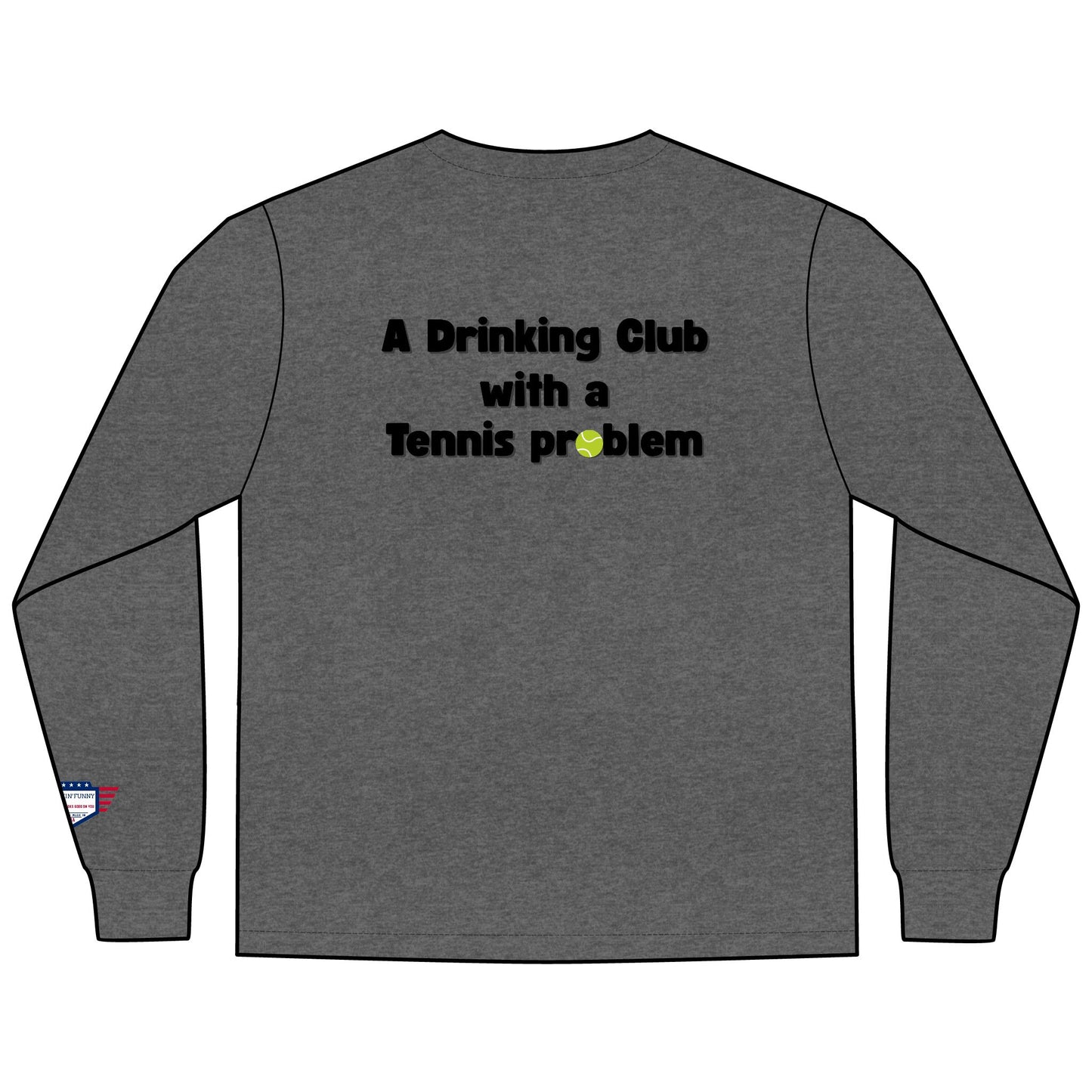 Highland Pointe - A Drinking Club with a Tennis Problem, Tennis Club Shirt, Gift for Sports Lovers, Comfortable Everyday Wear, Men's Fashion Top