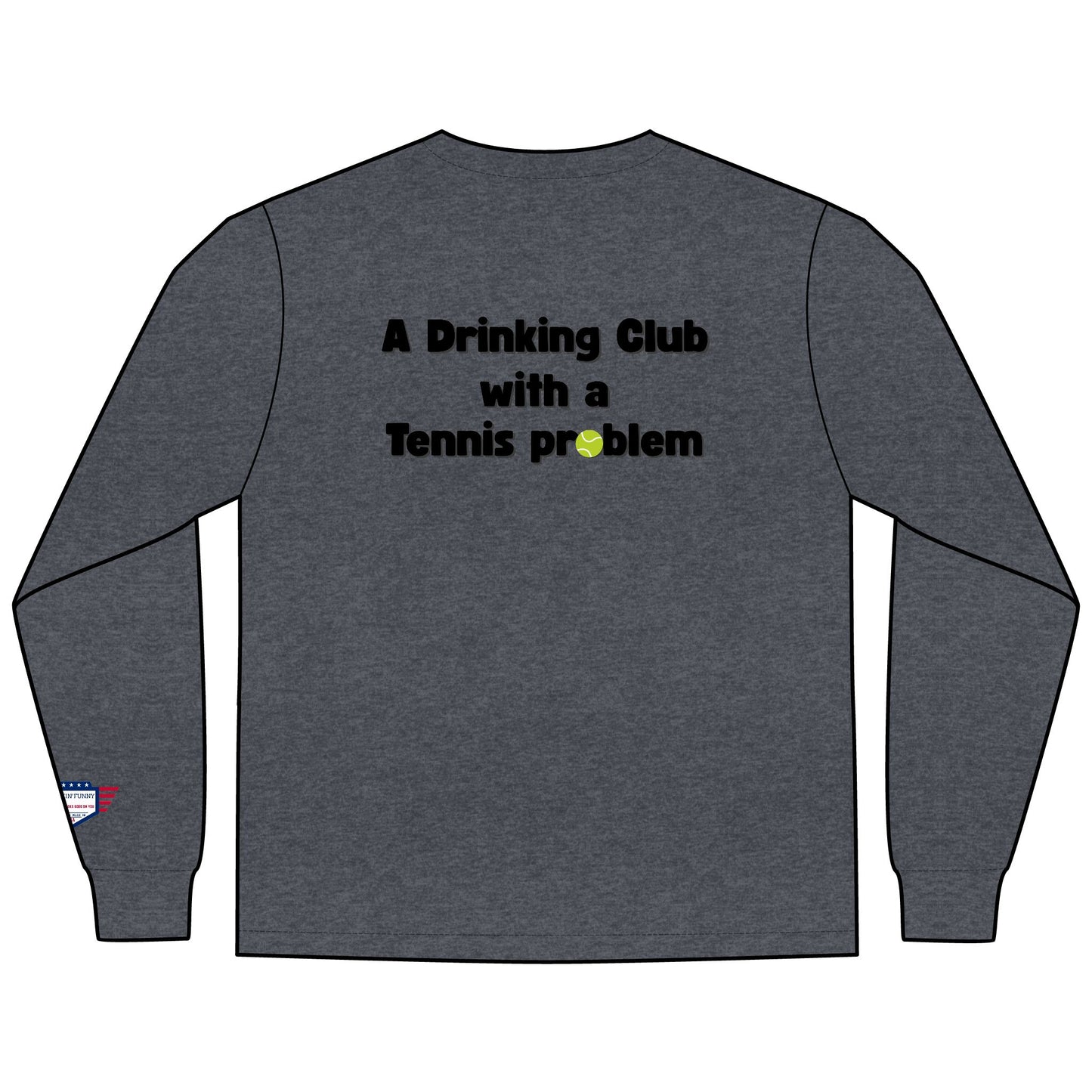 Highland Pointe - A Drinking Club with a Tennis Problem, Tennis Club Shirt, Gift for Sports Lovers, Comfortable Everyday Wear, Men's Fashion Top
