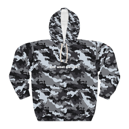 Front view of grayscale camo pullover hoodie with bold white "bro: what did i do?" text over pattern, hood up and kangaroo pocket