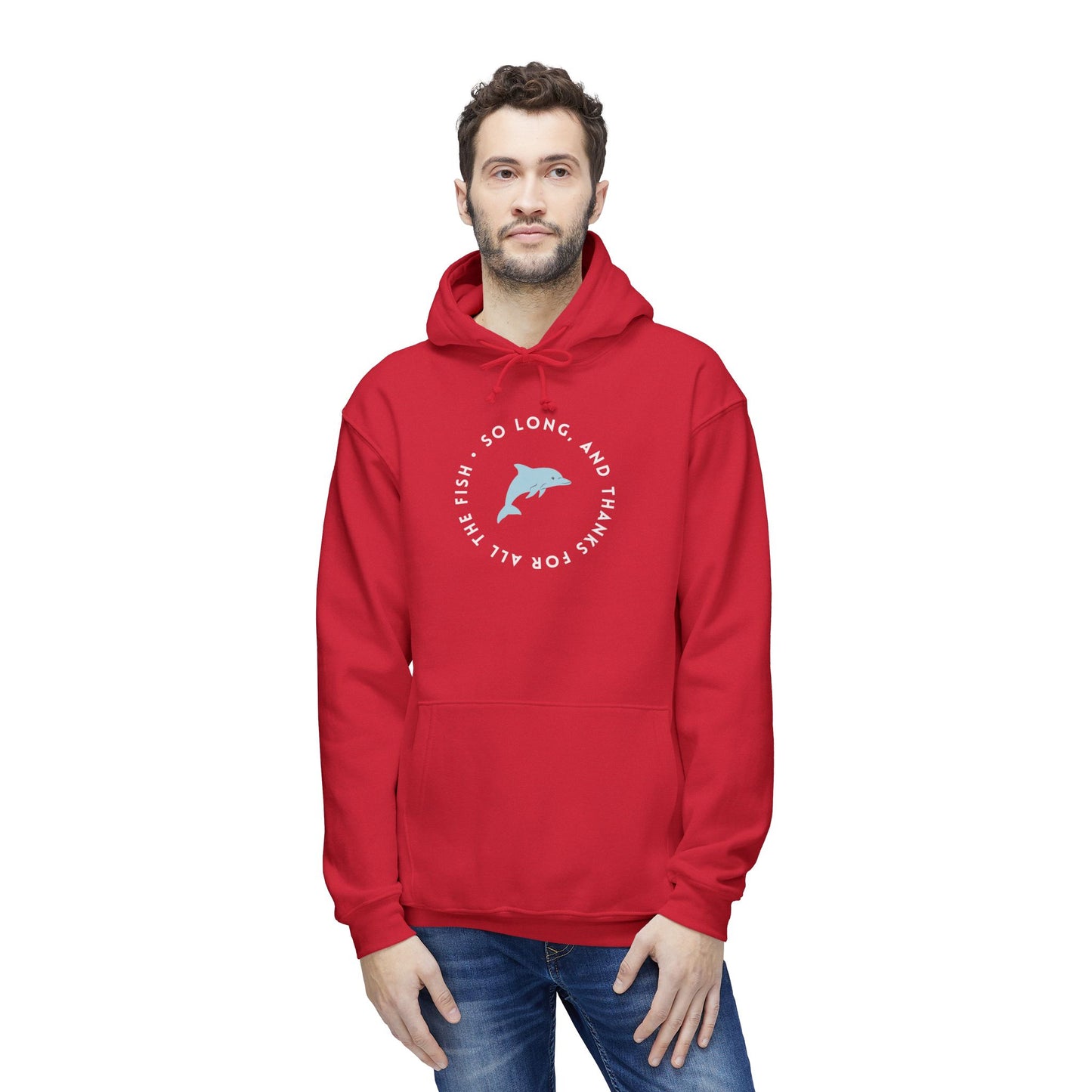 Man in front-view red hoodie showing white "So long, and thanks for all the fish" circle print with light blue dolphin