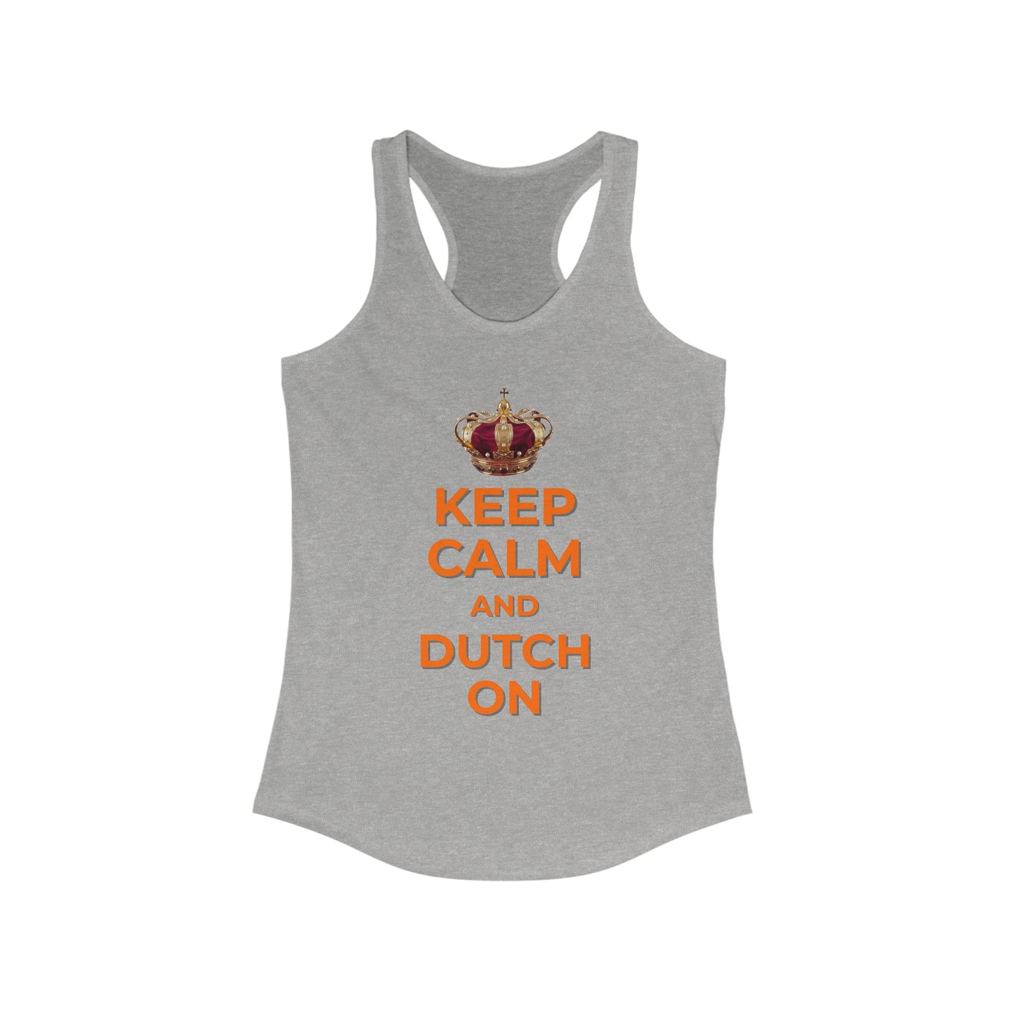 Keep Calm and Dutch On Racerback Tank, Summer Top, Vacation Tank, Gifts for Her, Festival Apparel, Casual Wear