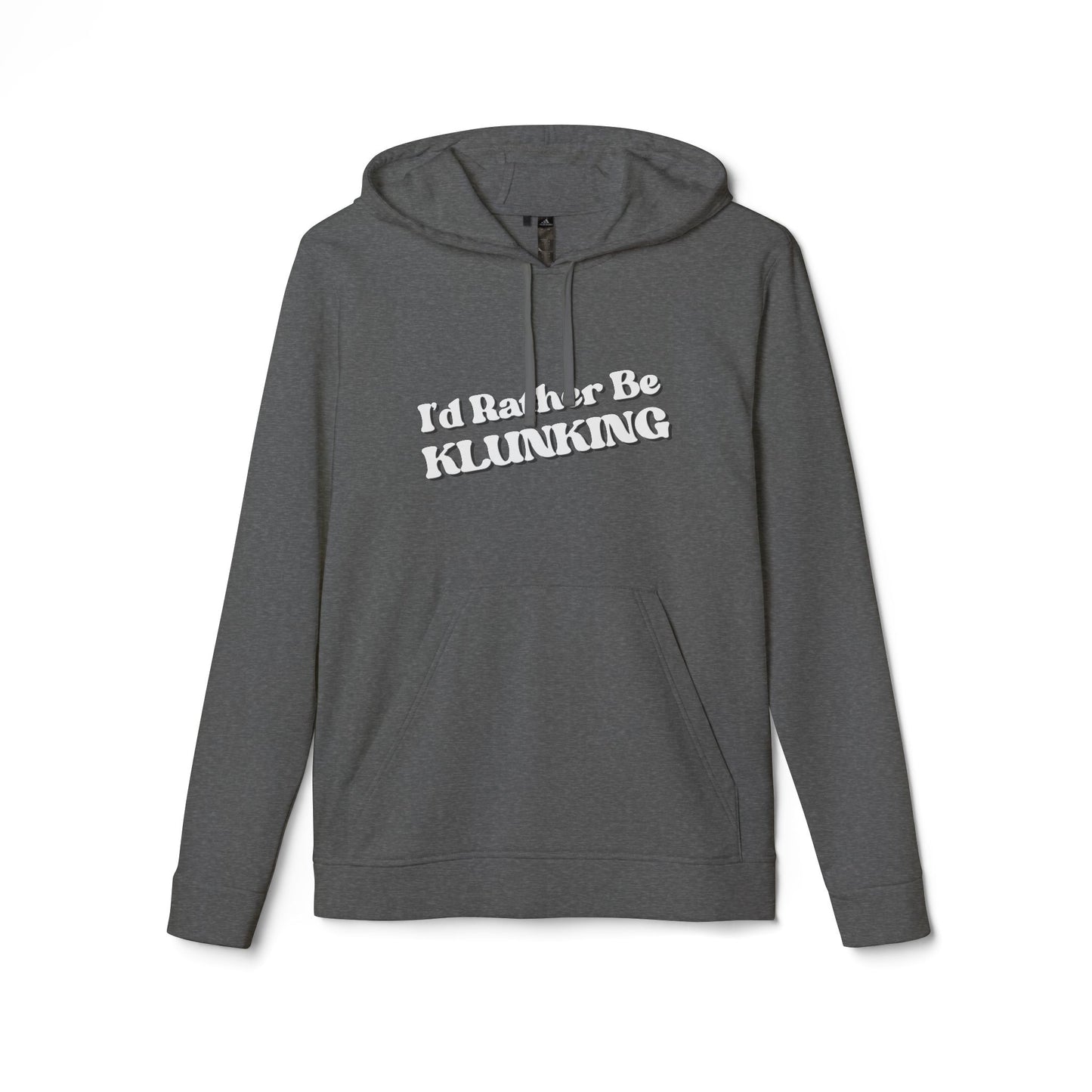 I’d Rather be Klunking - Adidas Fleece Hoodie