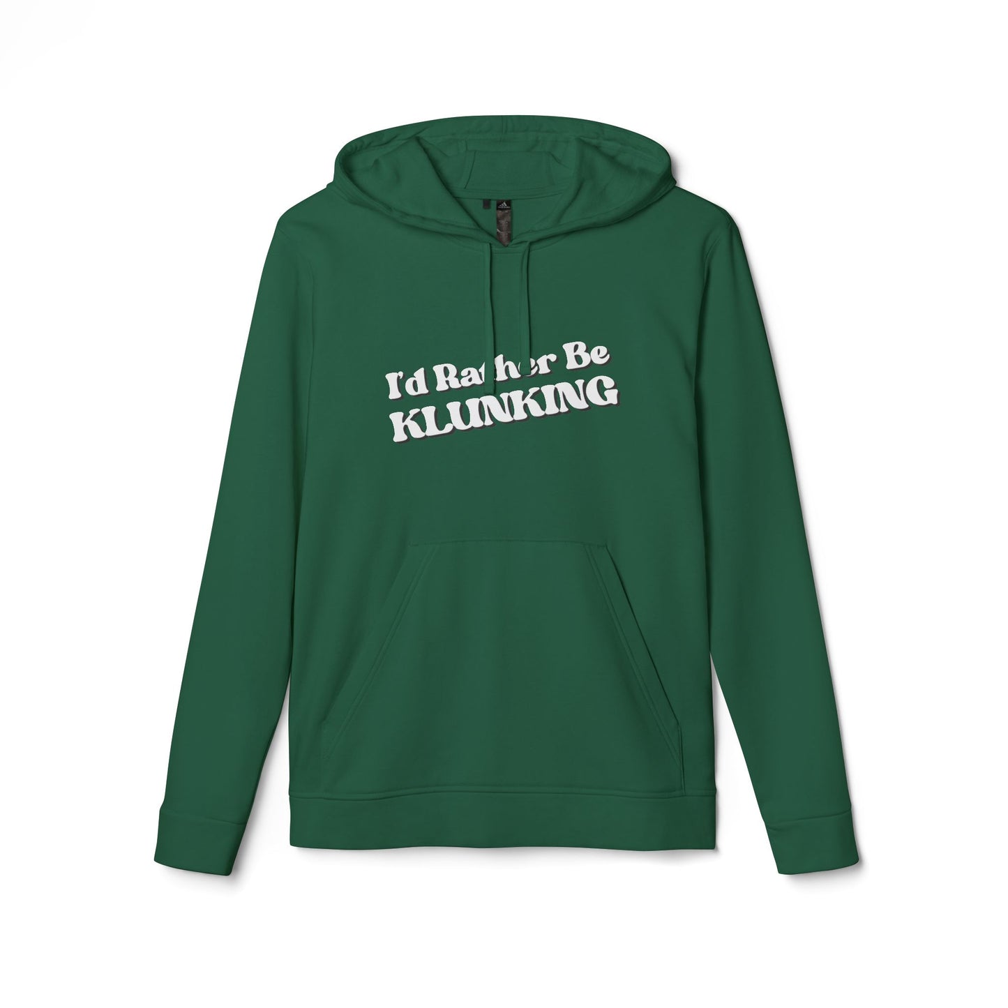 I’d Rather be Klunking - Adidas Fleece Hoodie