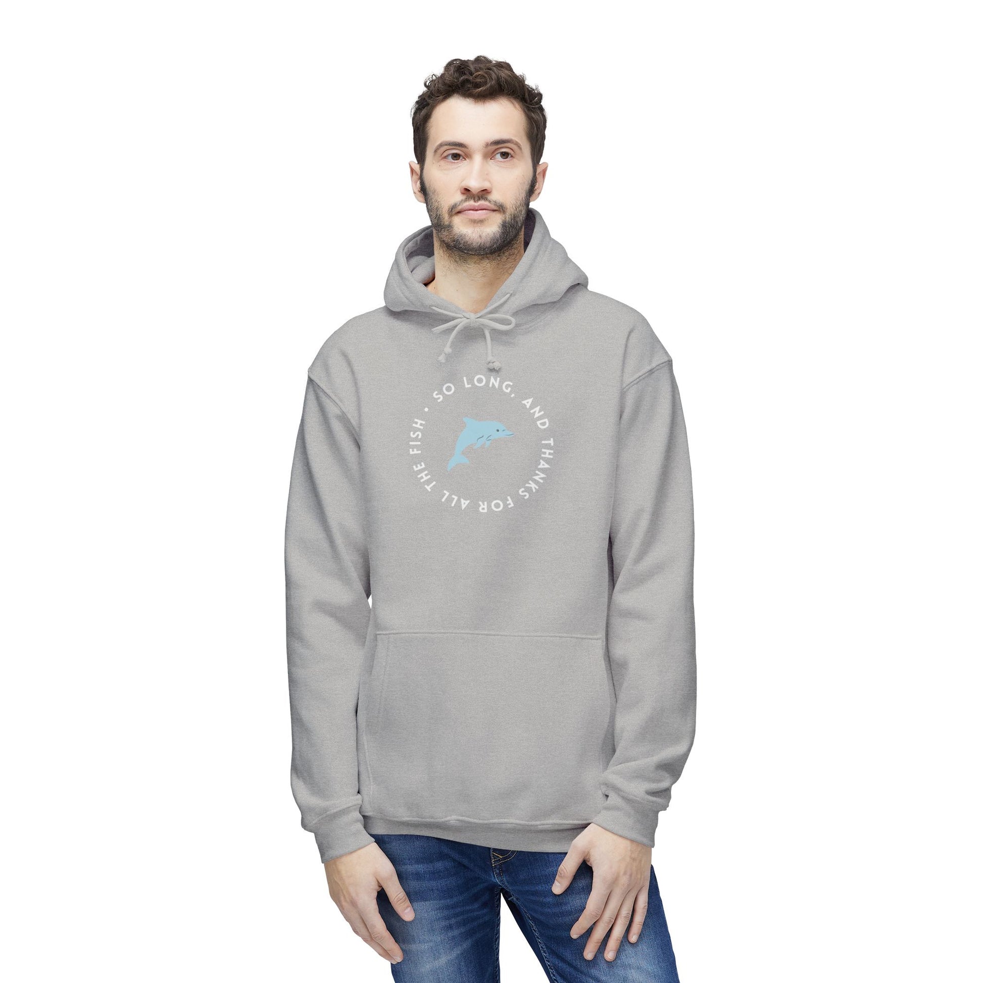 Male model fronts light gray hoodie with "So long, and thanks for all the fish" white dolphin print