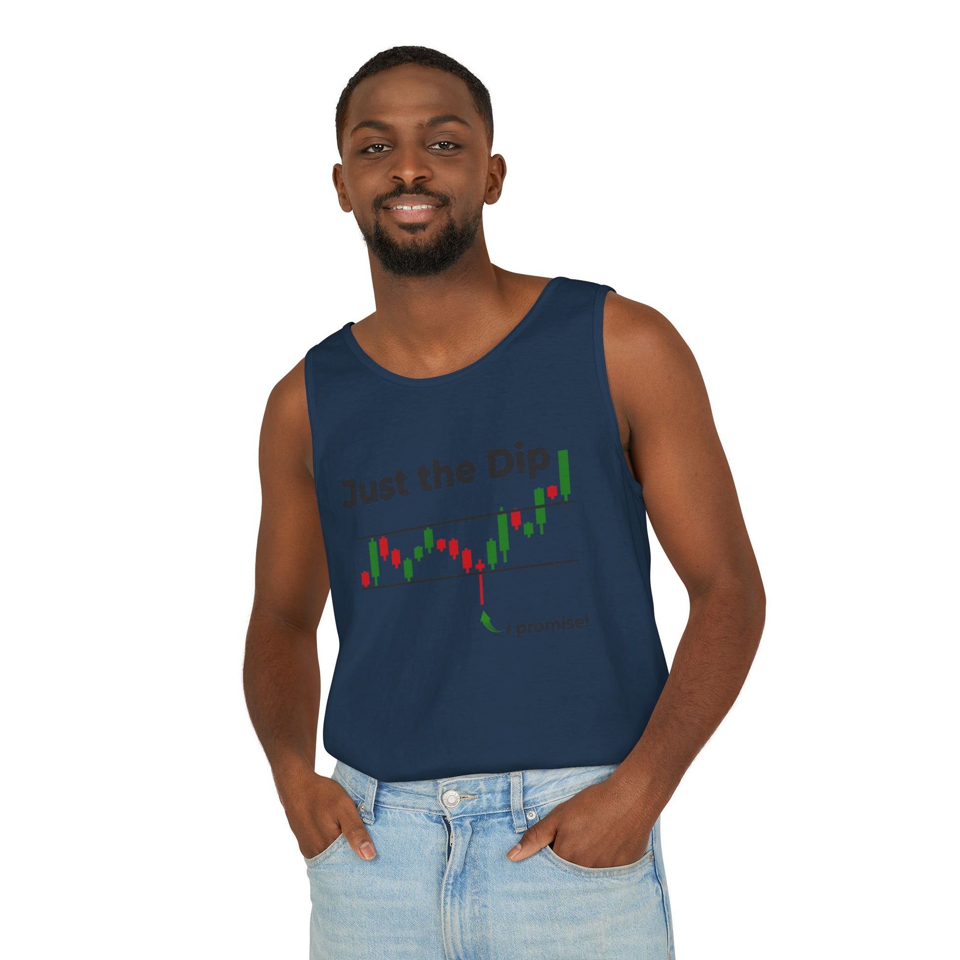 Man rocking front navy "Just the Dip" tank, candlestick dip chart with cheeky green "I promise!" arrow
