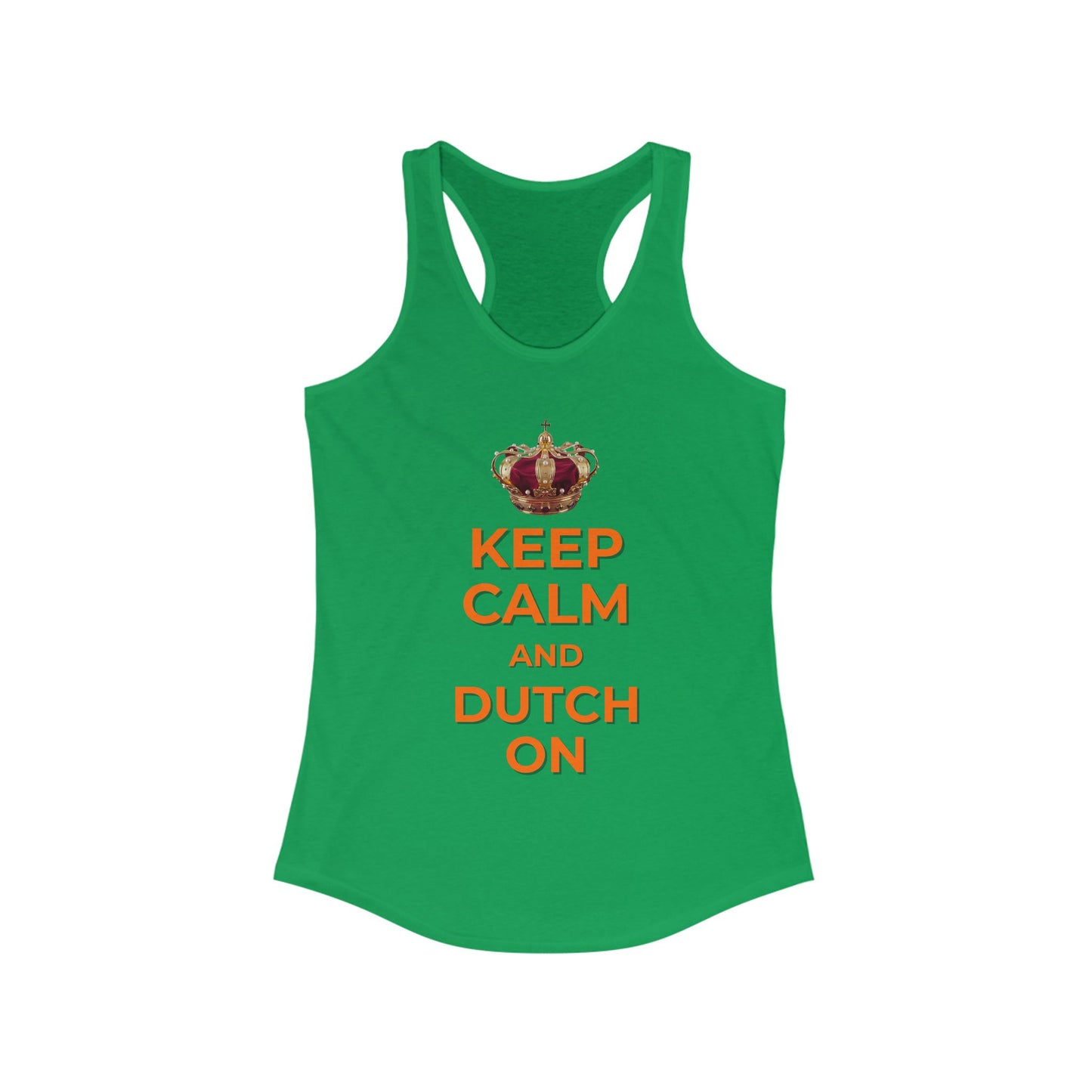 Keep Calm and Dutch On Racerback Tank, Summer Top, Vacation Tank, Gifts for Her, Festival Apparel, Casual Wear