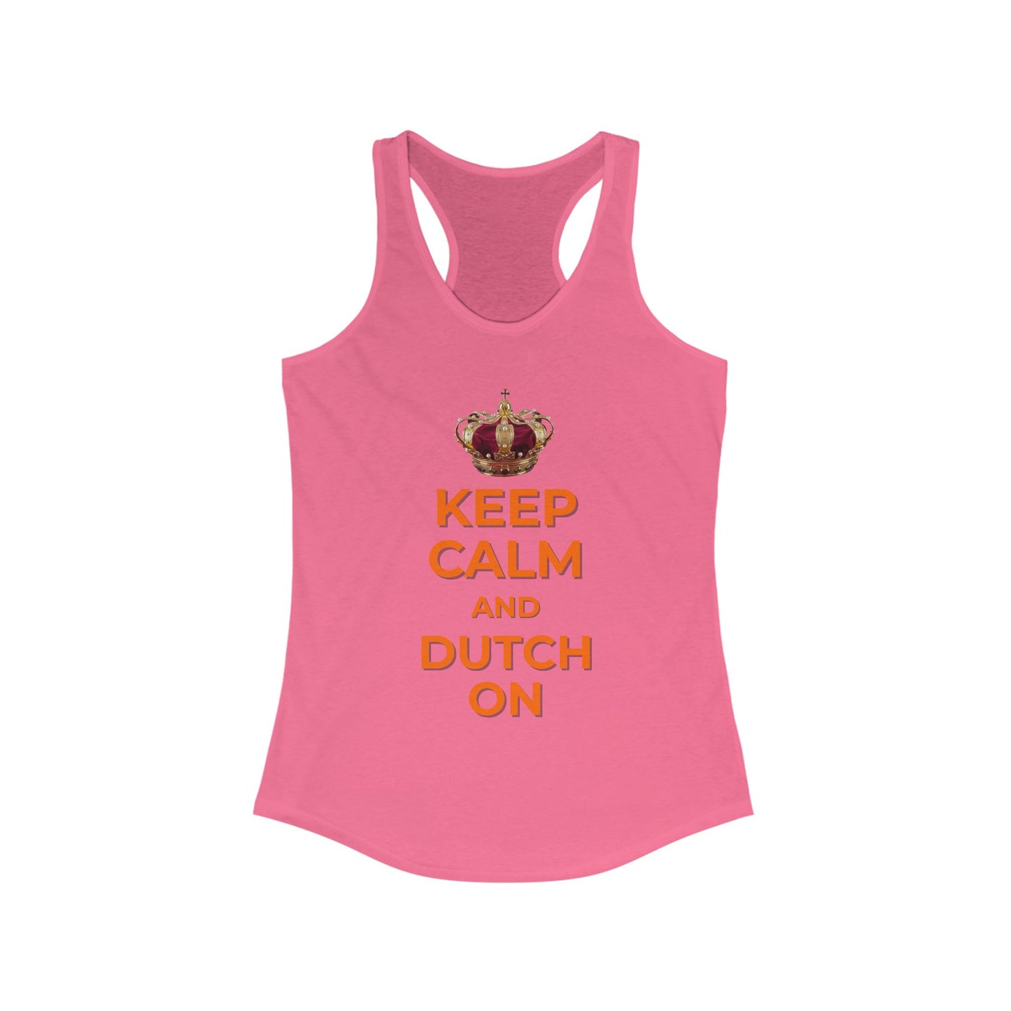 Keep Calm and Dutch On Racerback Tank, Summer Top, Vacation Tank, Gifts for Her, Festival Apparel, Casual Wear
