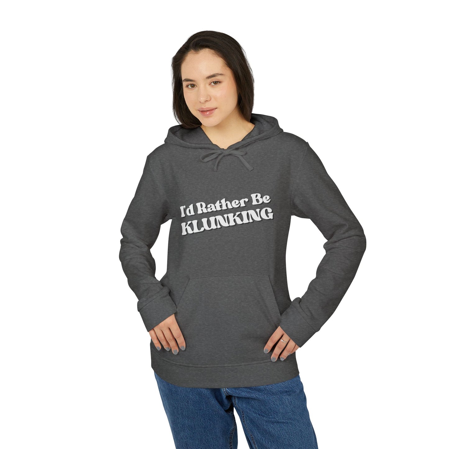 I’d Rather be Klunking - Adidas Fleece Hoodie