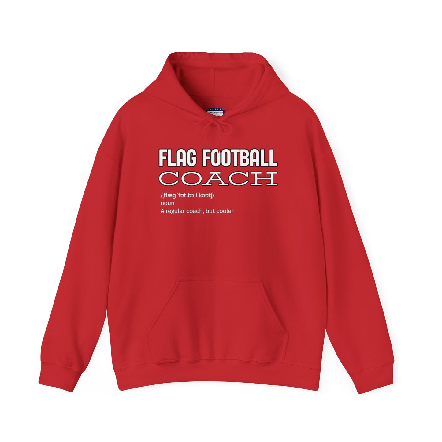 Front view of red Flag Football Coach hoodie with white outlined "Like a Regular Coach but Cooler" print
