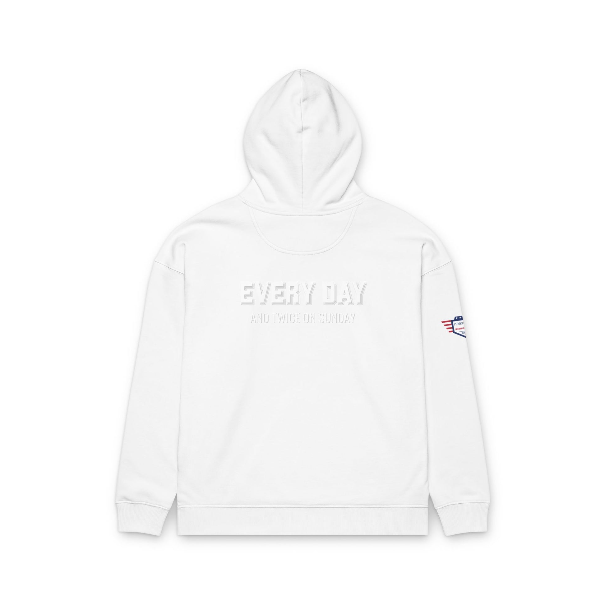 Back view of white Bonus Dad hoodie with embossed "EVERY DAY AND TWICE ON SUNDAY" and flag patch