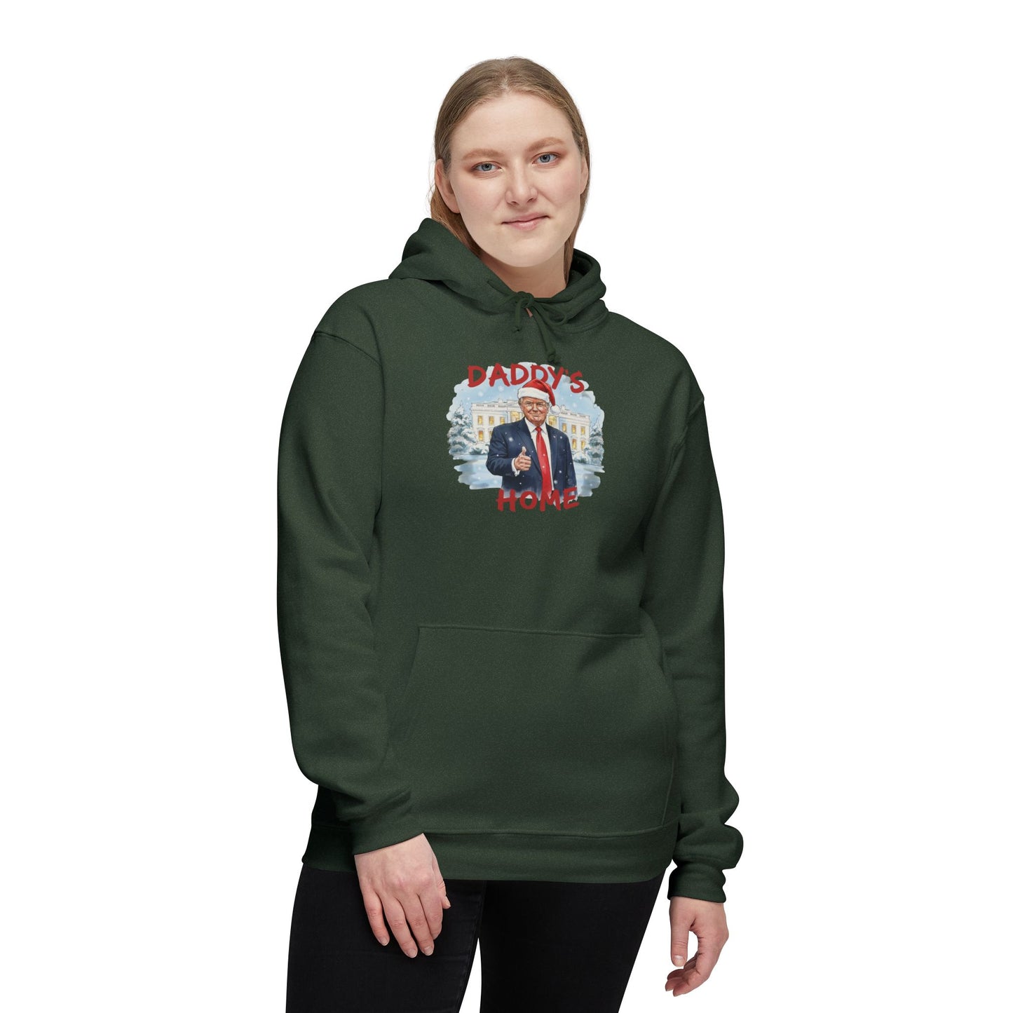 Woman rocking hunter green Trump hoodie front, "Daddy's Home" Santa graphic