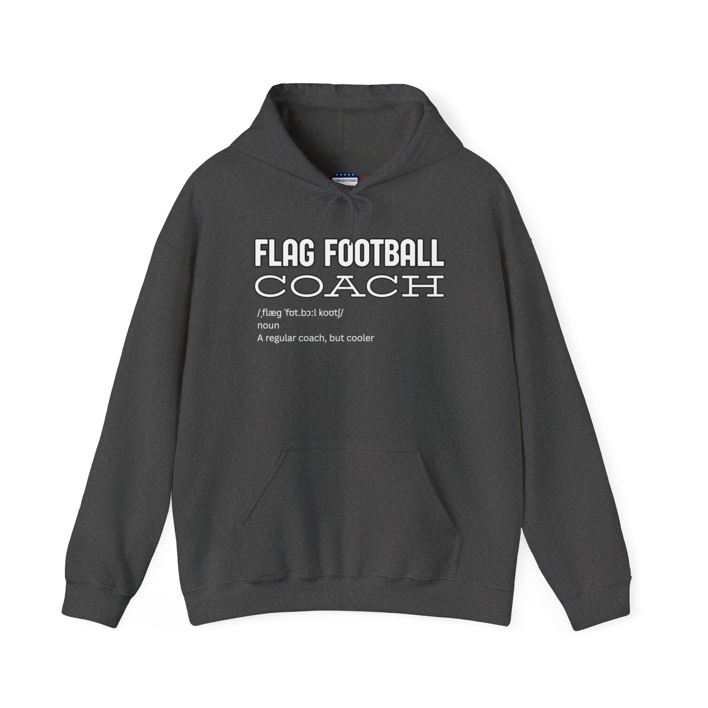 Front view of dark heather Flag Football Coach hoodie and its cheeky "Like a Regular Coach but Cooler" tagline