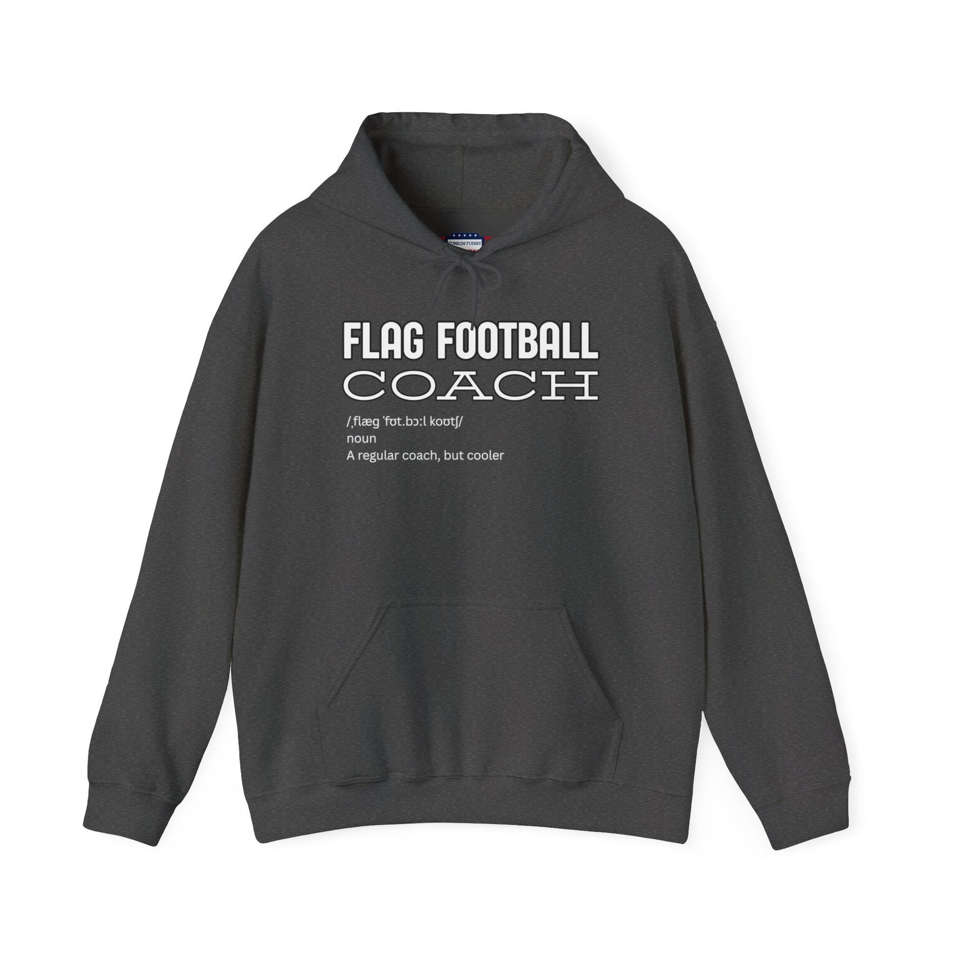 Front view of dark heather Flag Football Coach hoodie and its cheeky "Like a Regular Coach but Cooler" tagline